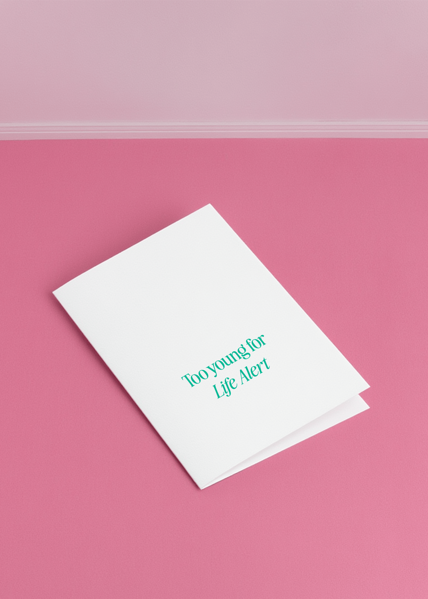 Too Young for Life Alert Card mockup 1