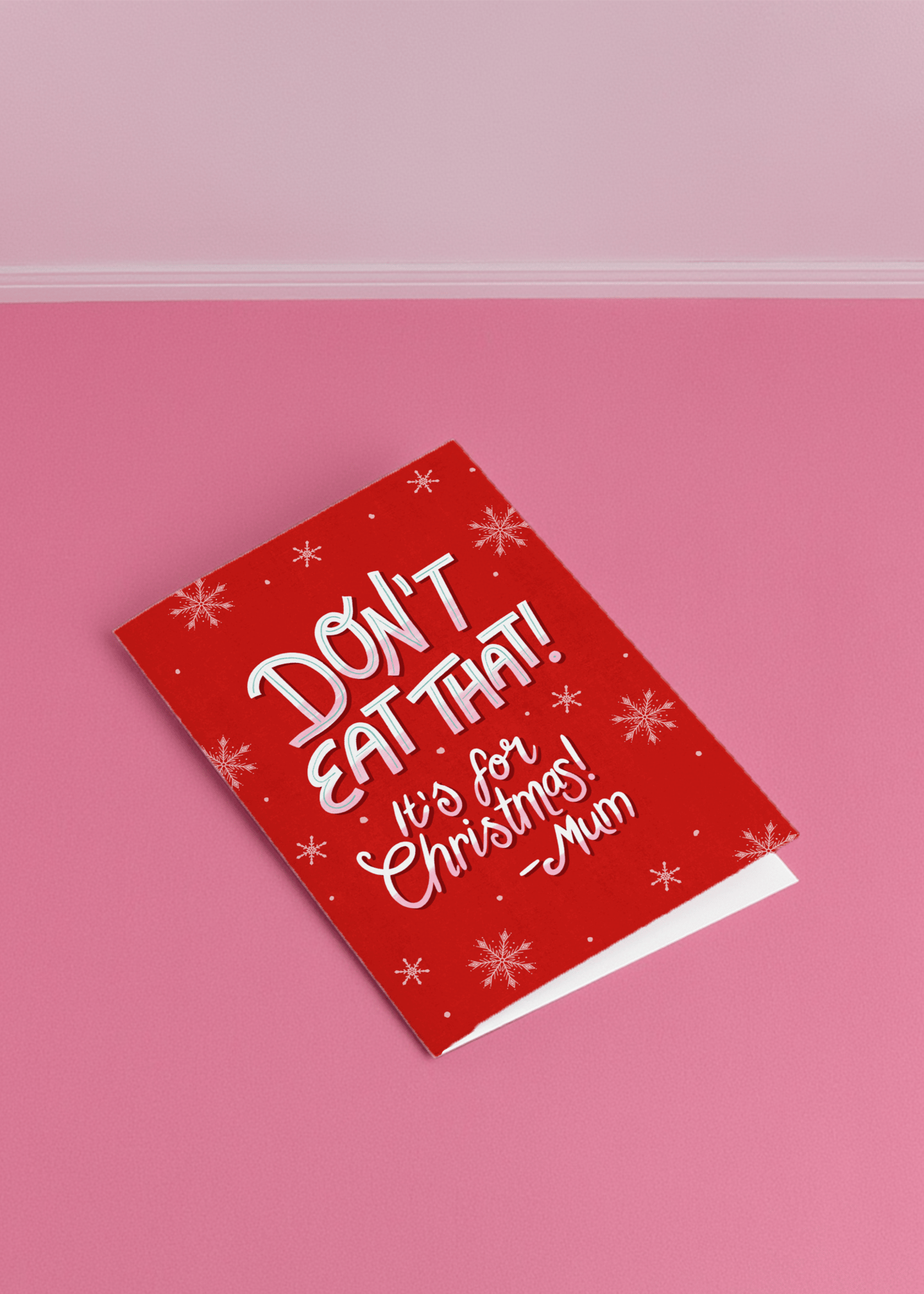 Don't Eat That! It's For Christmas mockup 1