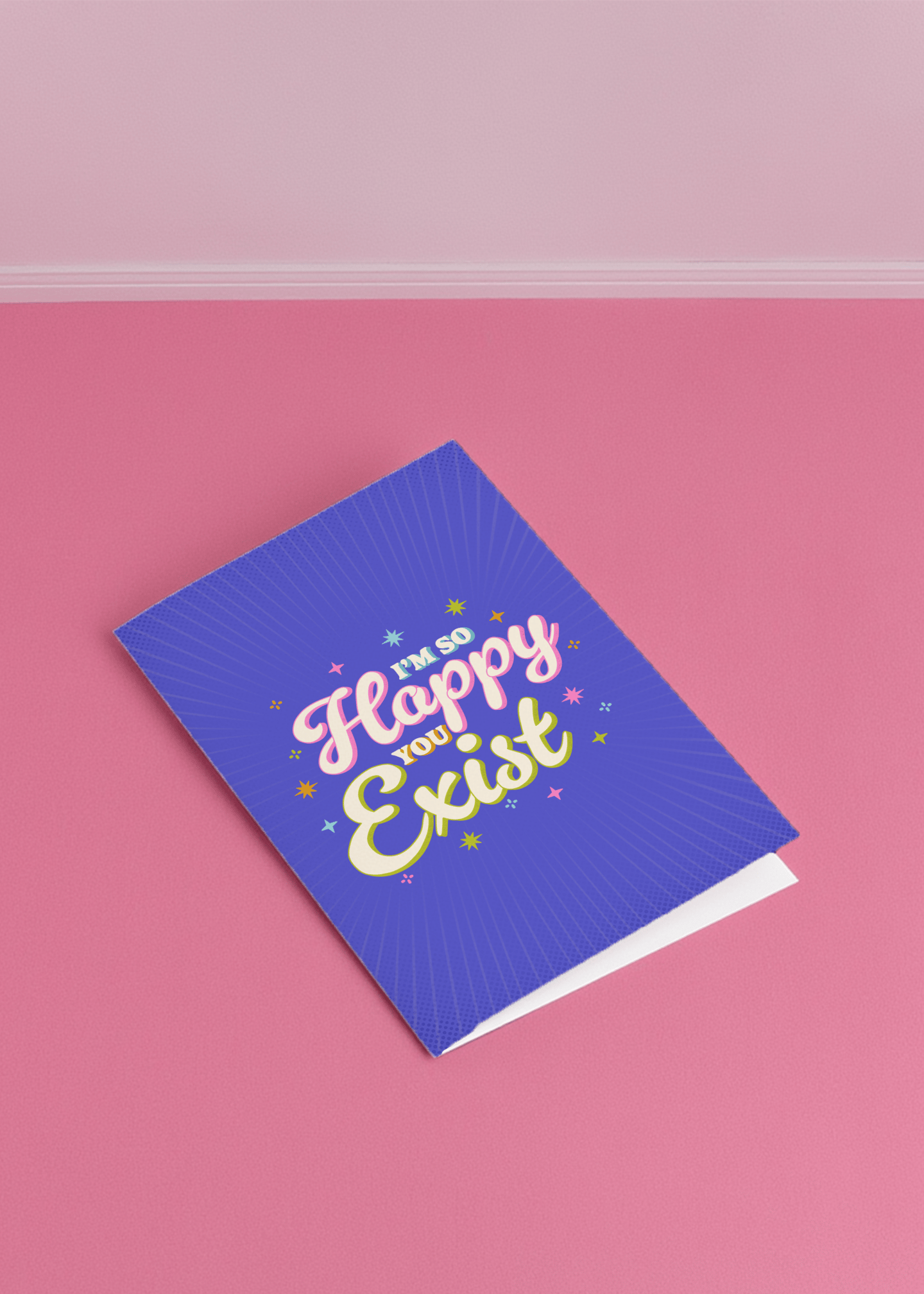 I'm So Happy You Exist mockup 1