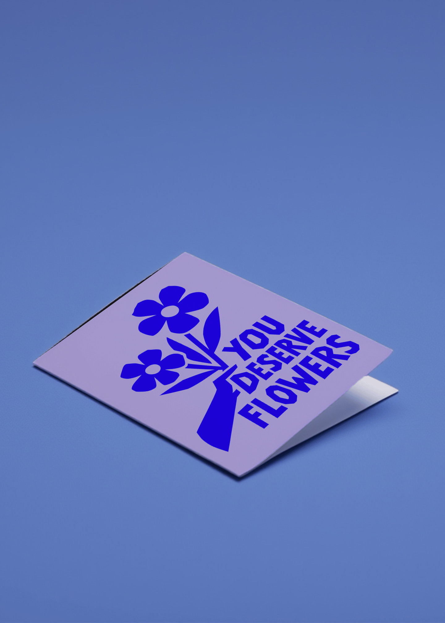 You Deserve Flowers Card mockup 1