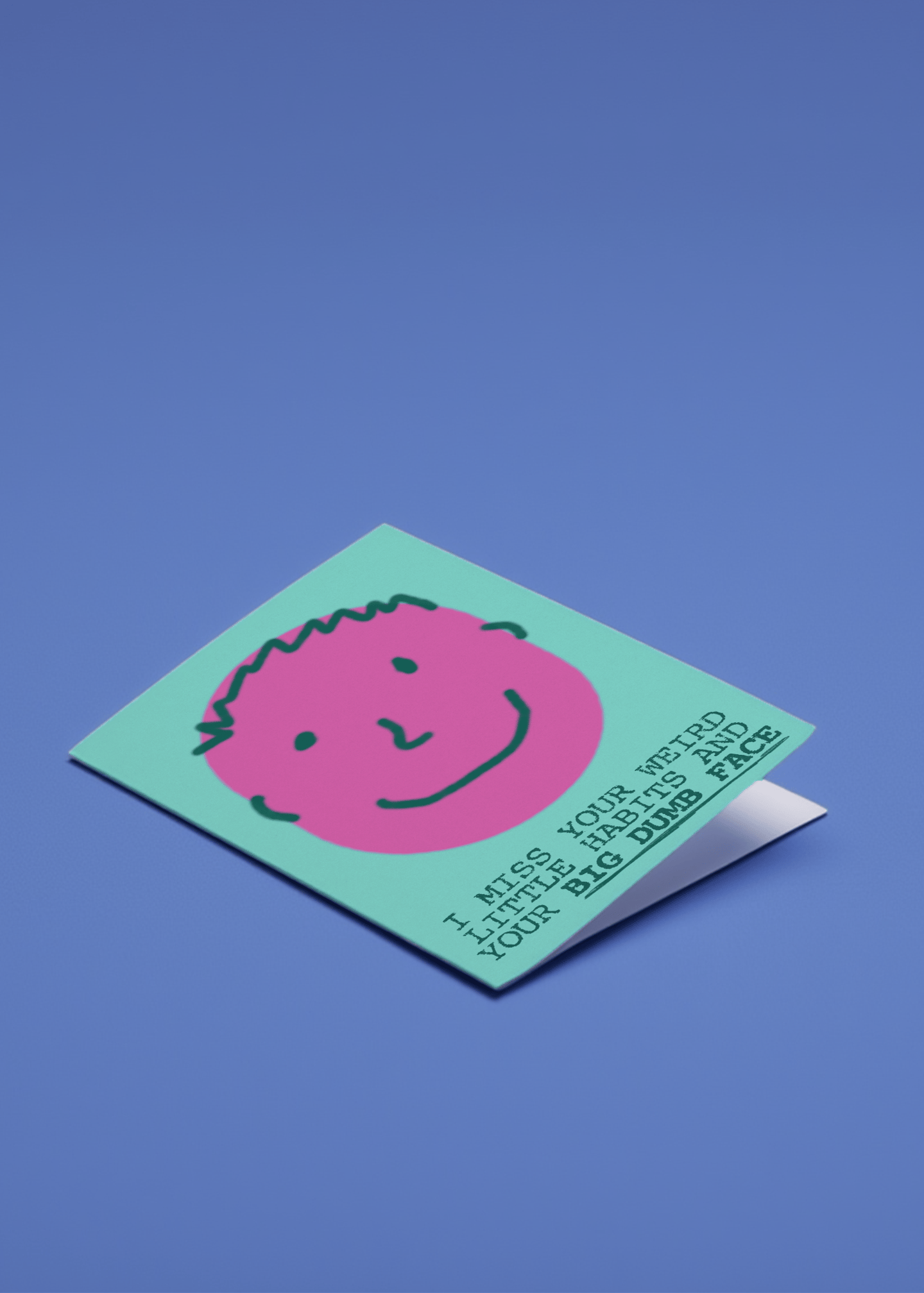 Miss Your Weird Habits and Big Dumb Face Card mockup 1