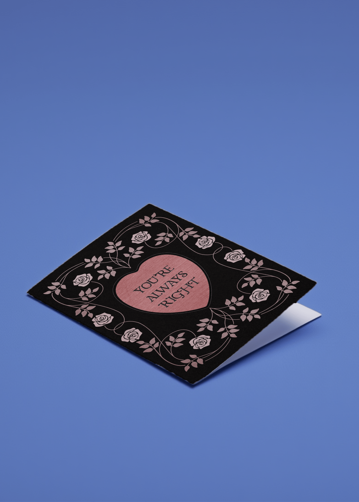 You're Always Right Valentine Card mockup 1