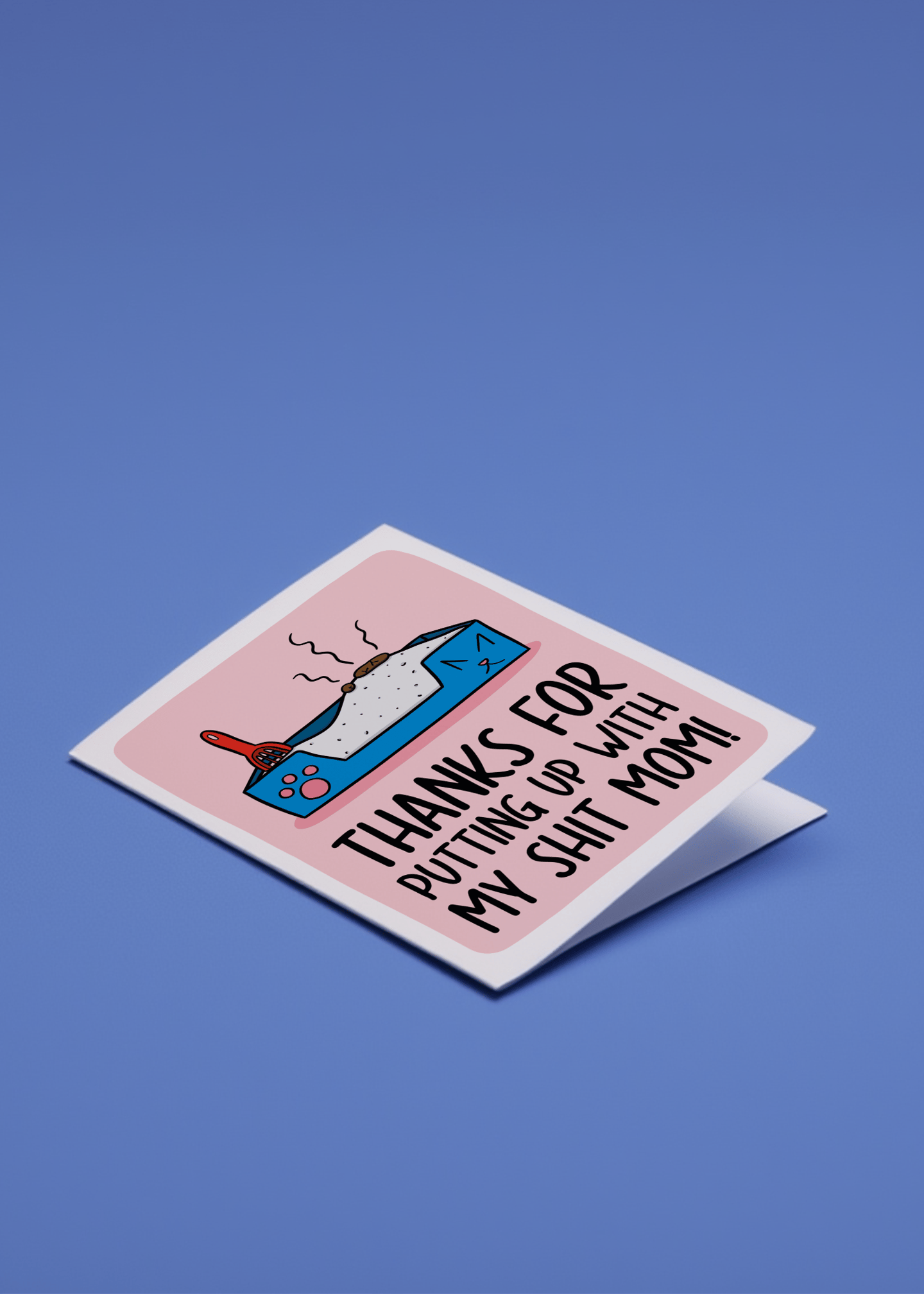 Thanks for Putting Up With My Shit Mom Card mockup 1