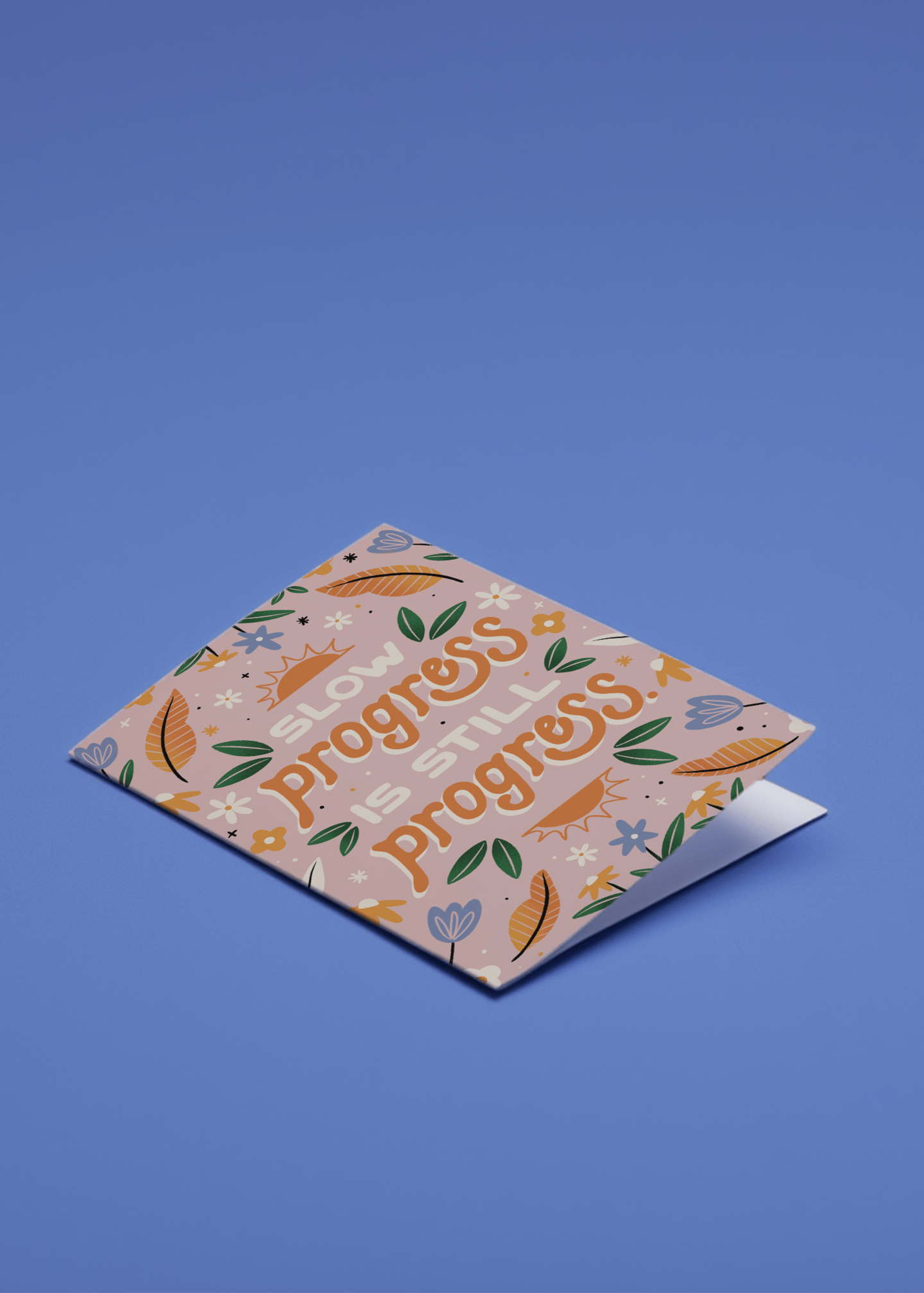 Slow Progress is Still Progress mockup 1