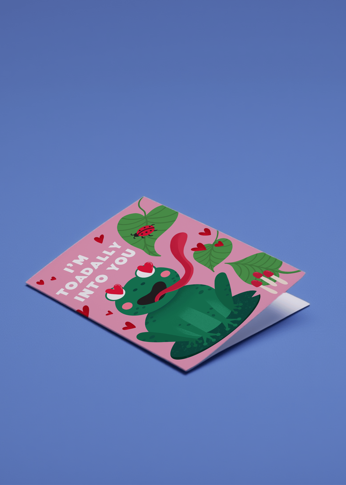 I'm Toadally Into You mockup 1