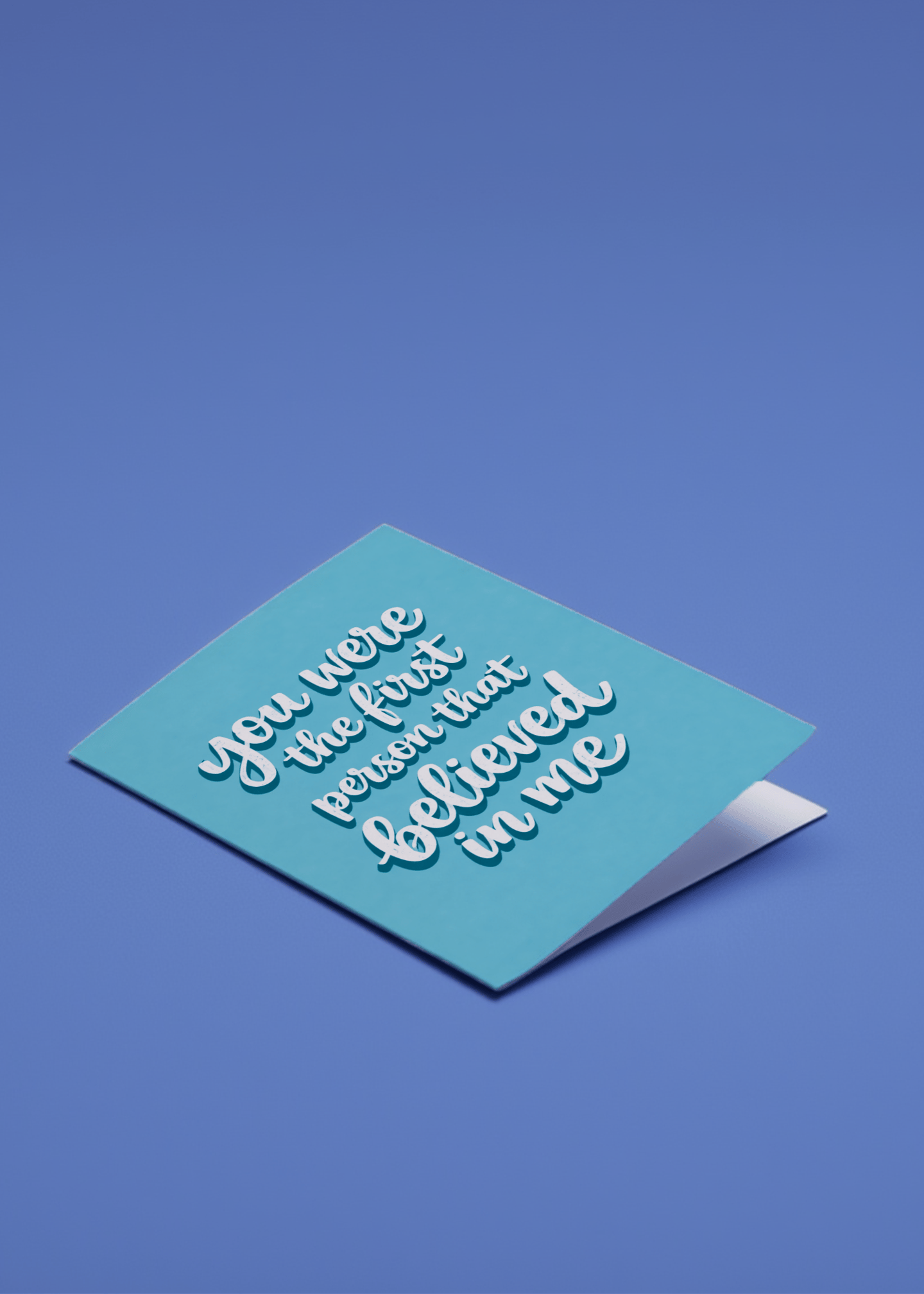you were the first person that believed in me mockup 1