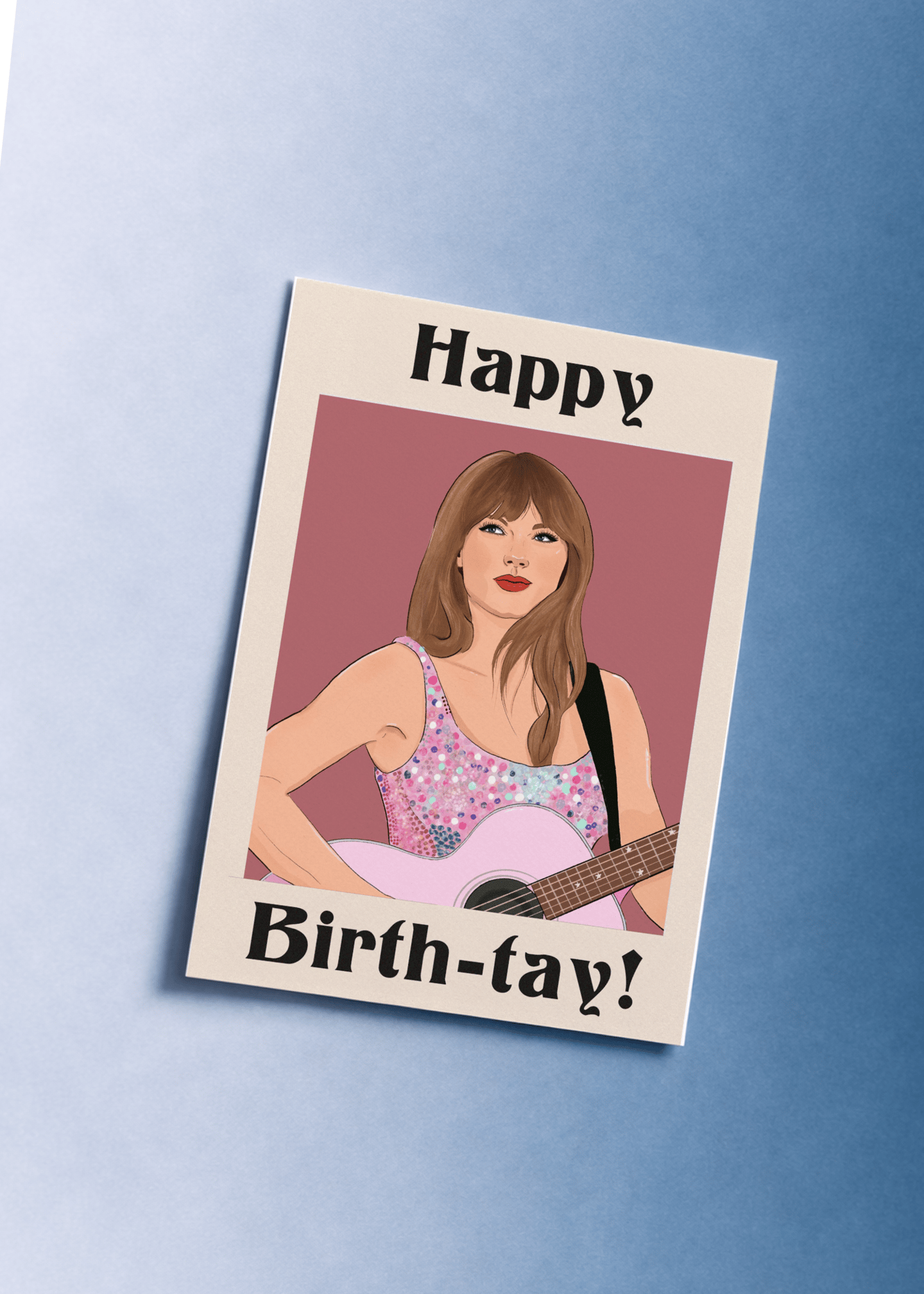 Happy Birth-tay! - Guitar mockup 1