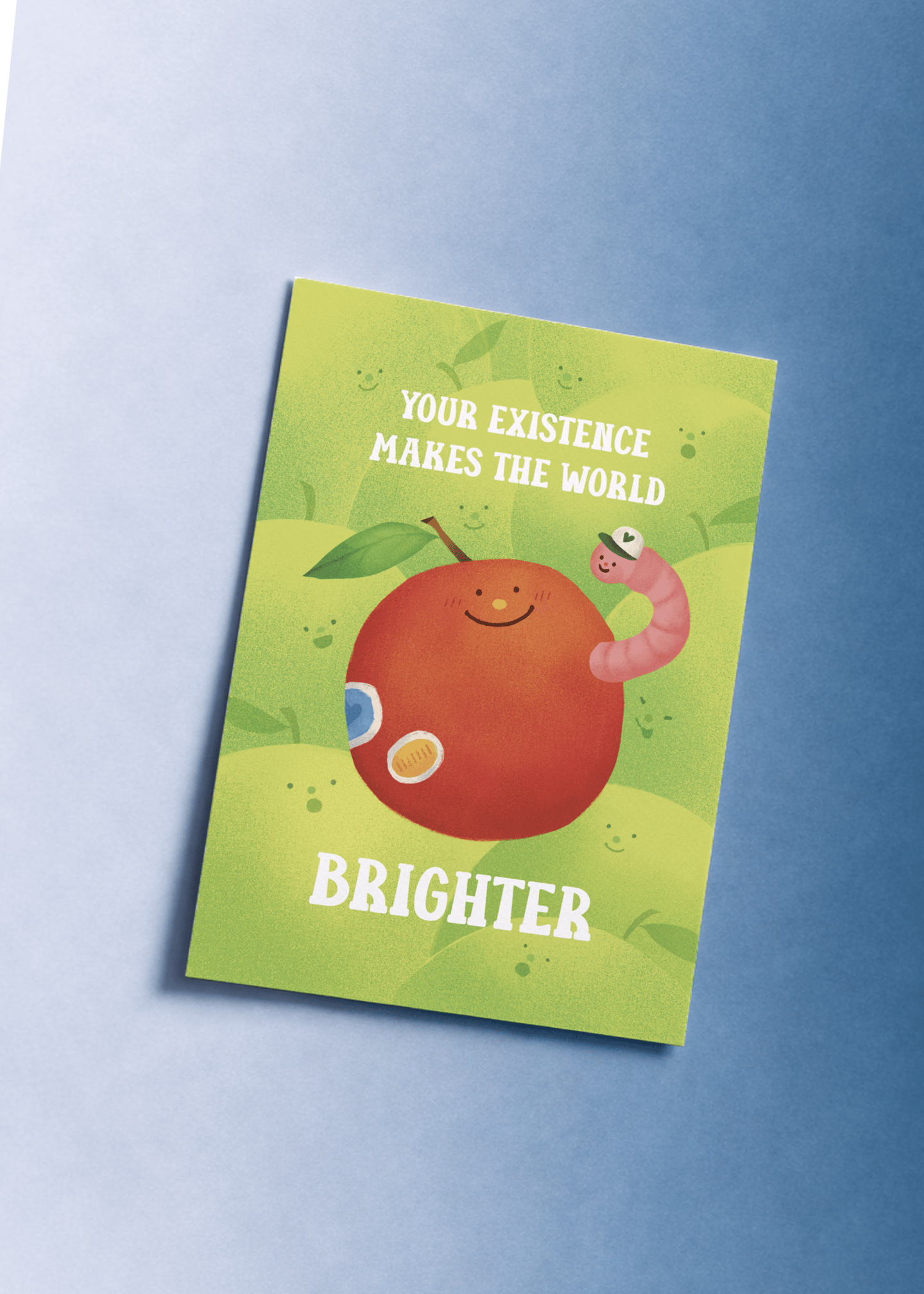 Your existence makes the world brighter mockup 1