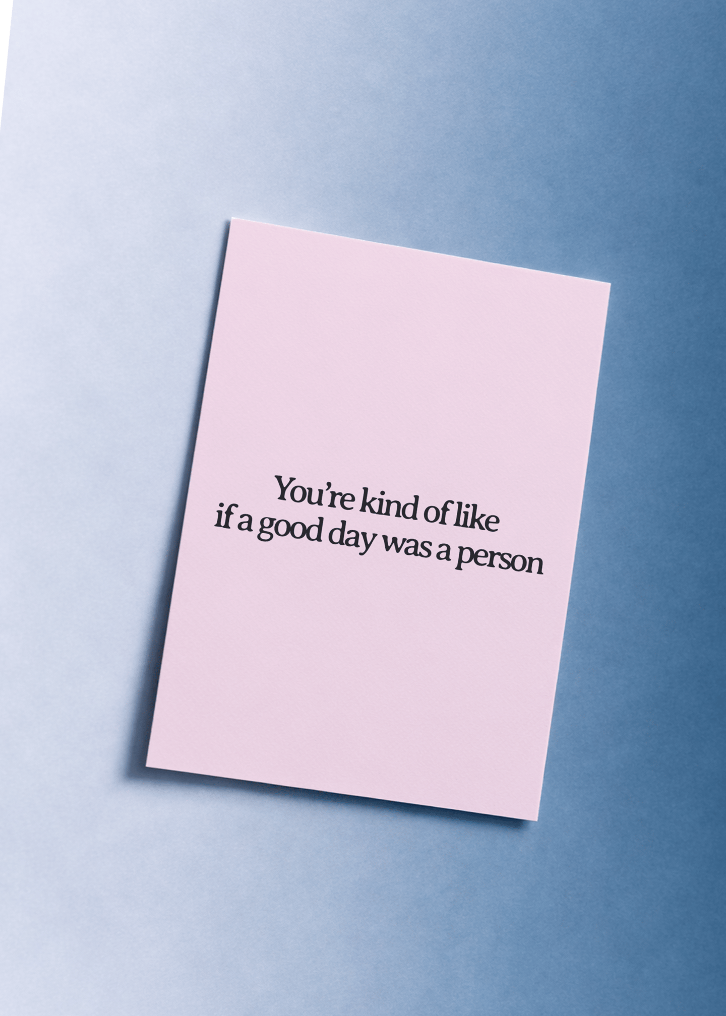 You're the Good Day Person Card mockup 1