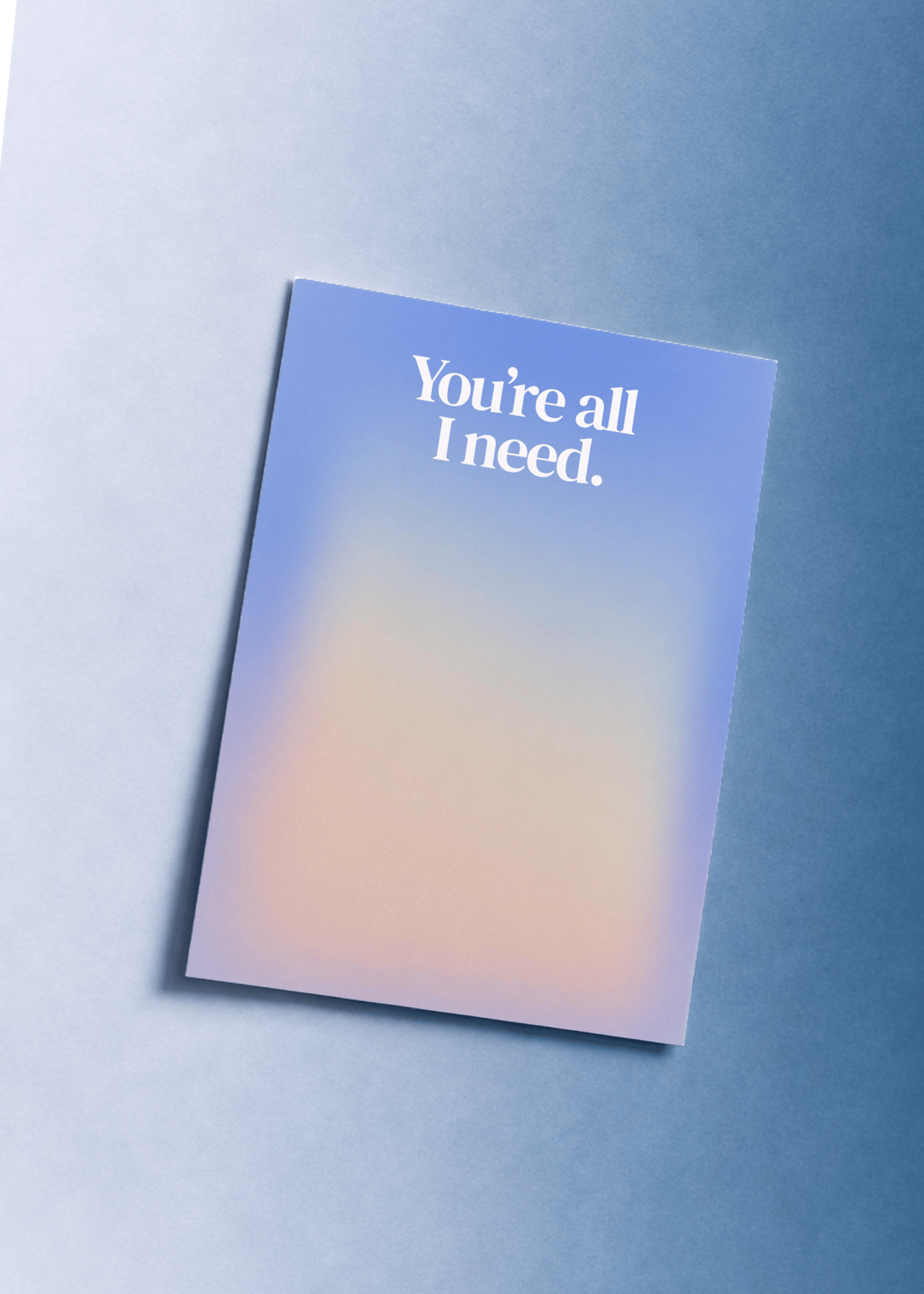 You're All I Need mockup 1