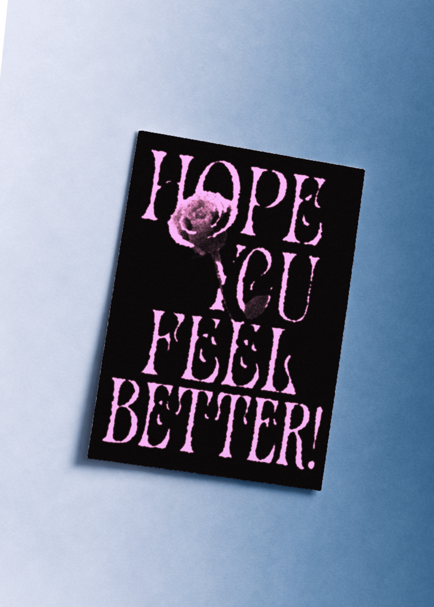 Hope You Feel Better! mockup 1