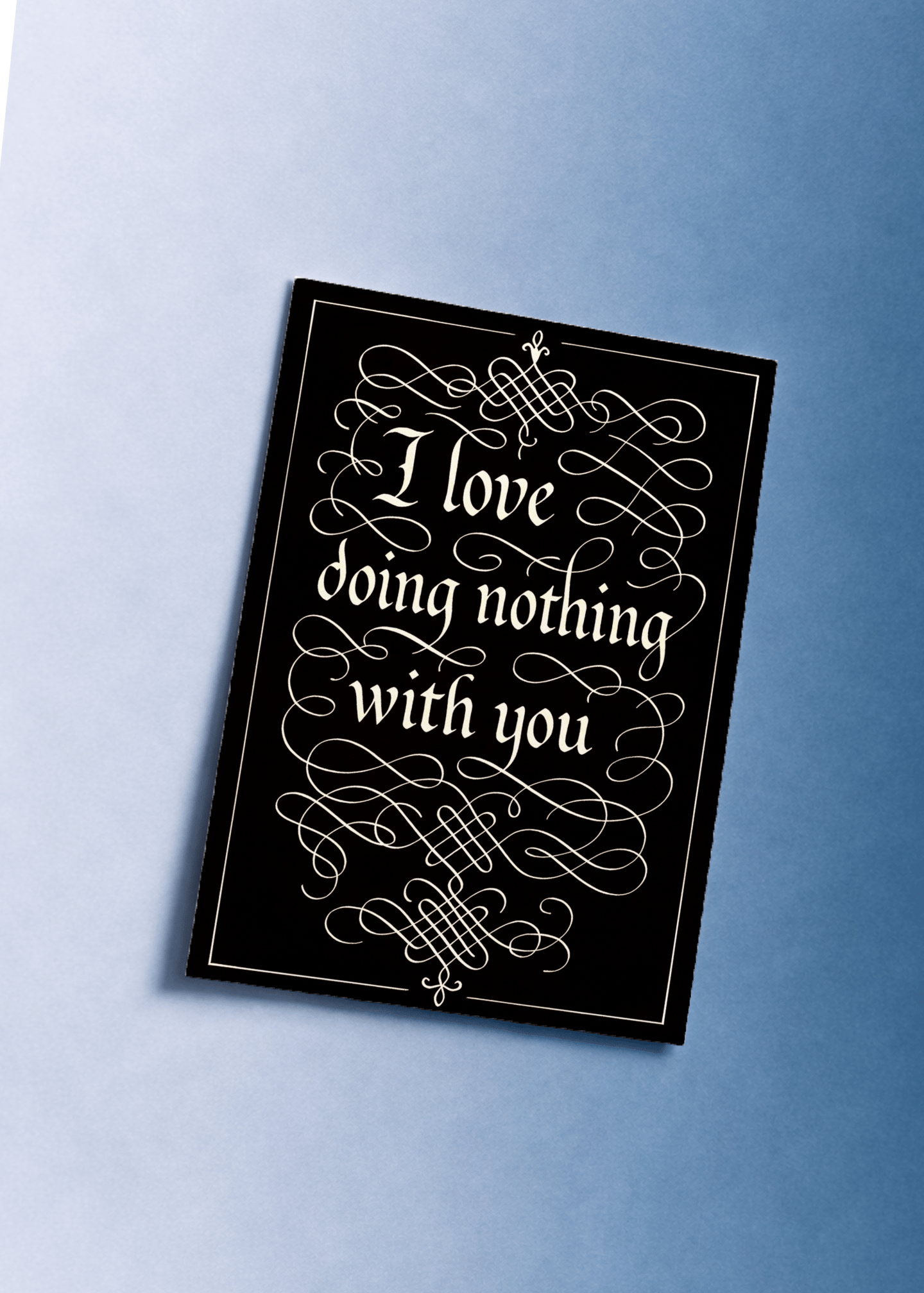 Love Doing Nothing With You Card mockup 1