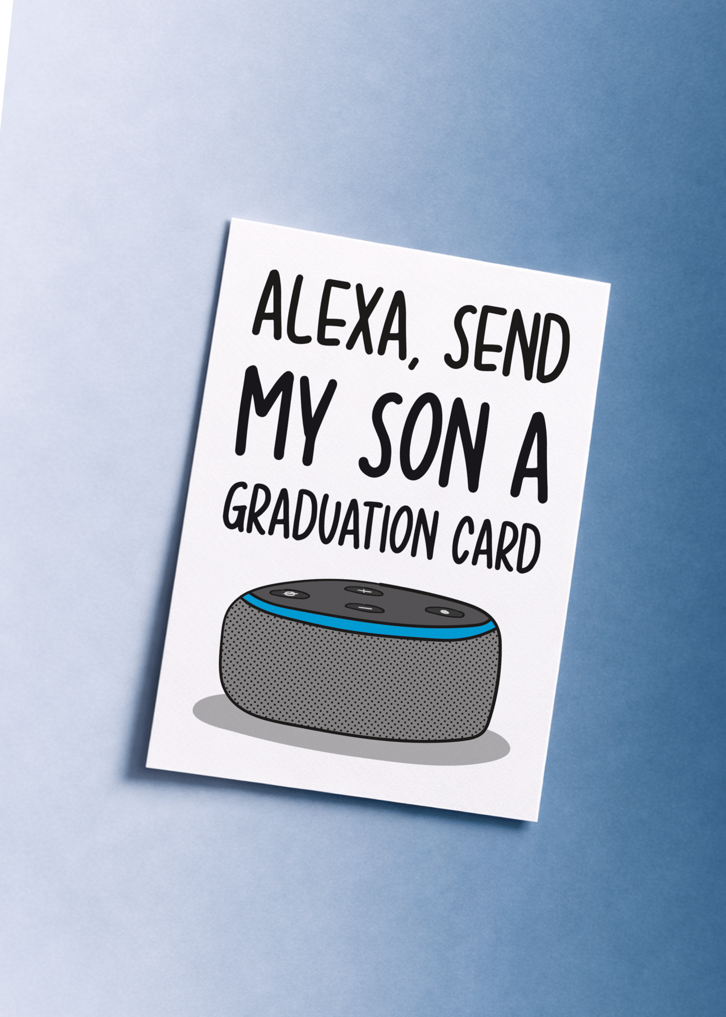Alexa Send My Son a Graduation Card mockup 1