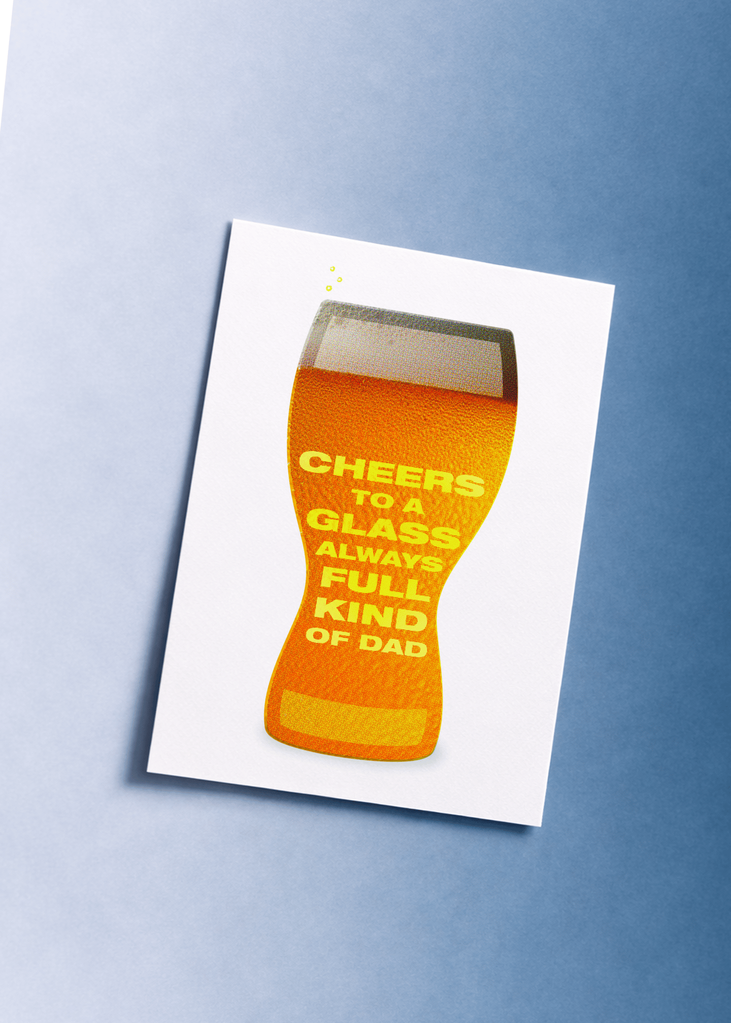 Cheers to a Glass Always Full Kind of Dad Card mockup 1