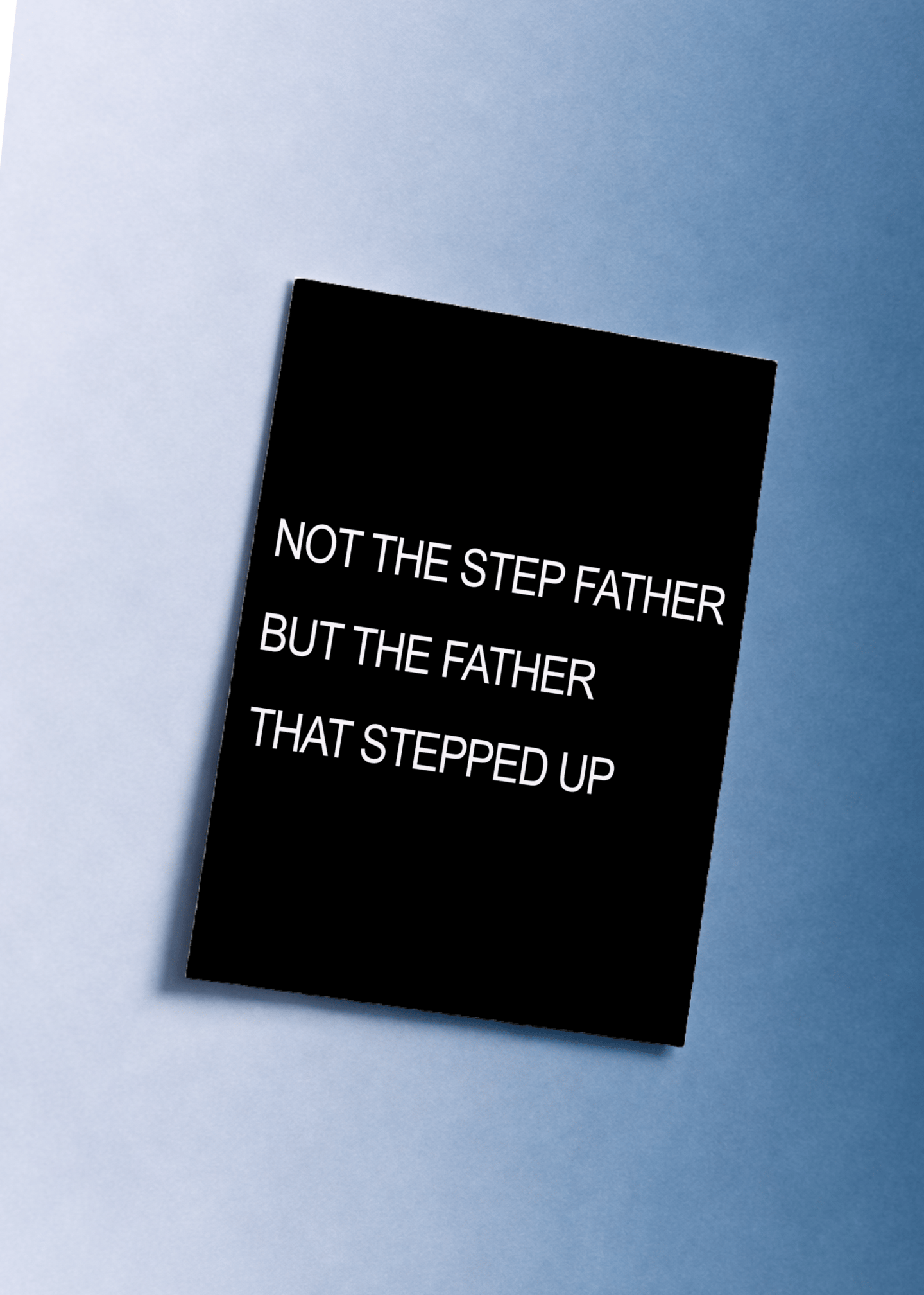 The Father Who Stepped Up Card mockup 1