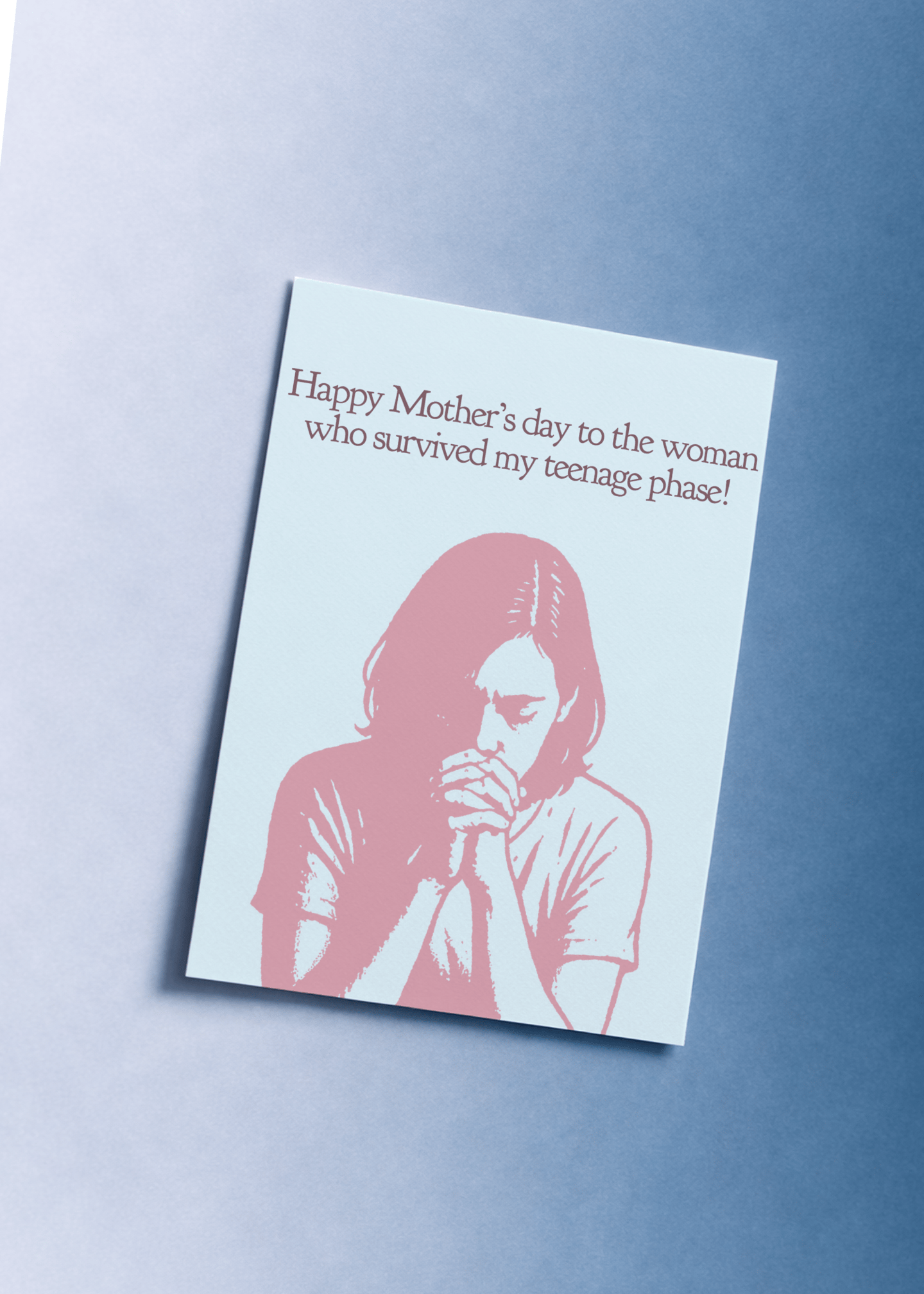 Happy Mother's Day to the Woman Who Survived My Teenage Phase mockup 1