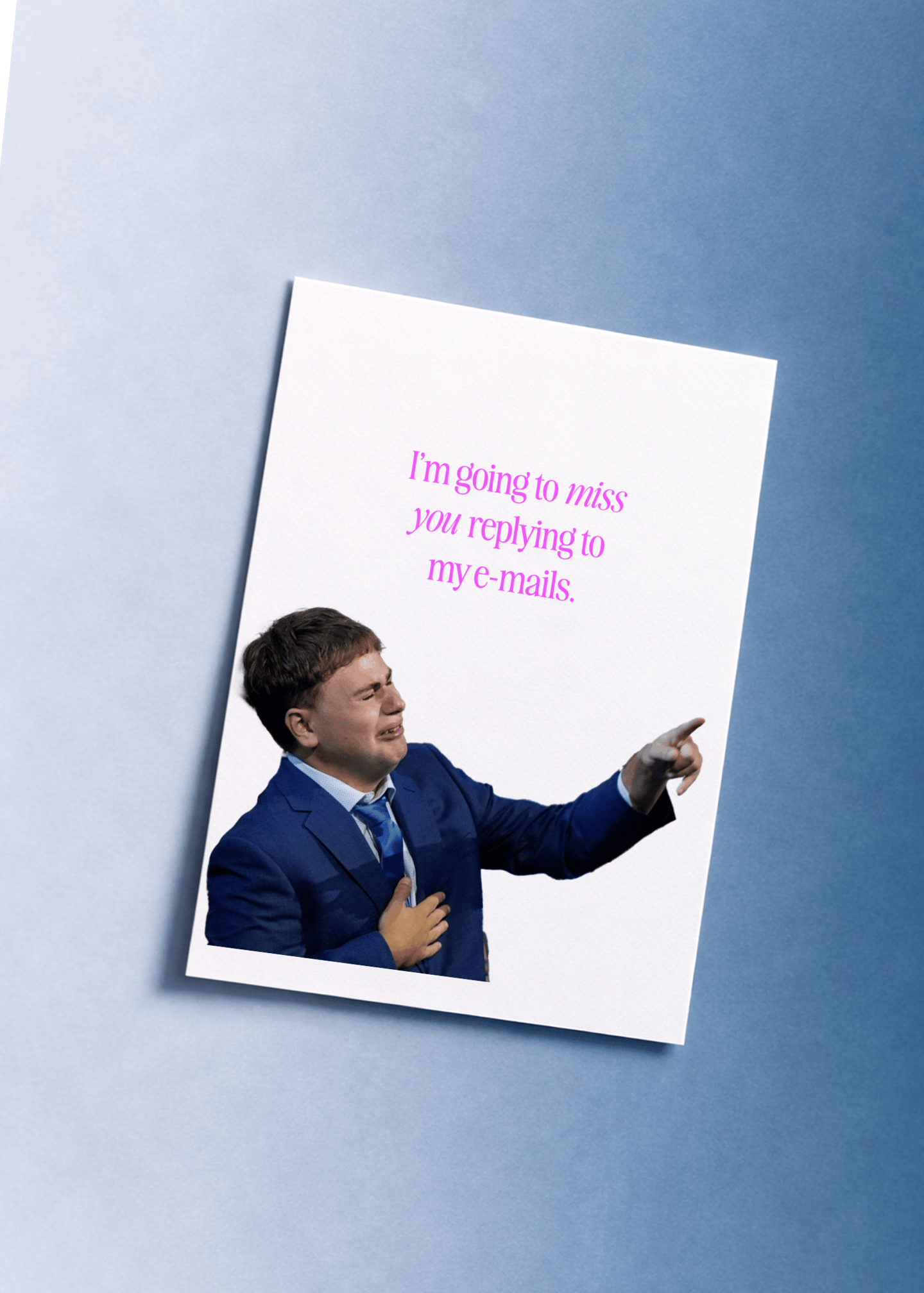 I’m Going to Miss Your Emails Card mockup 1