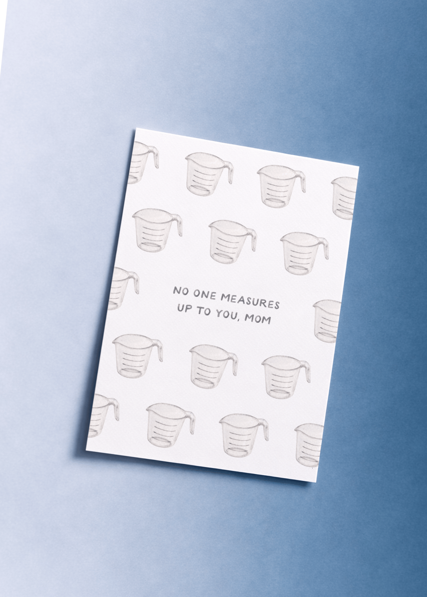 No One Measures Up Mom Card mockup 1
