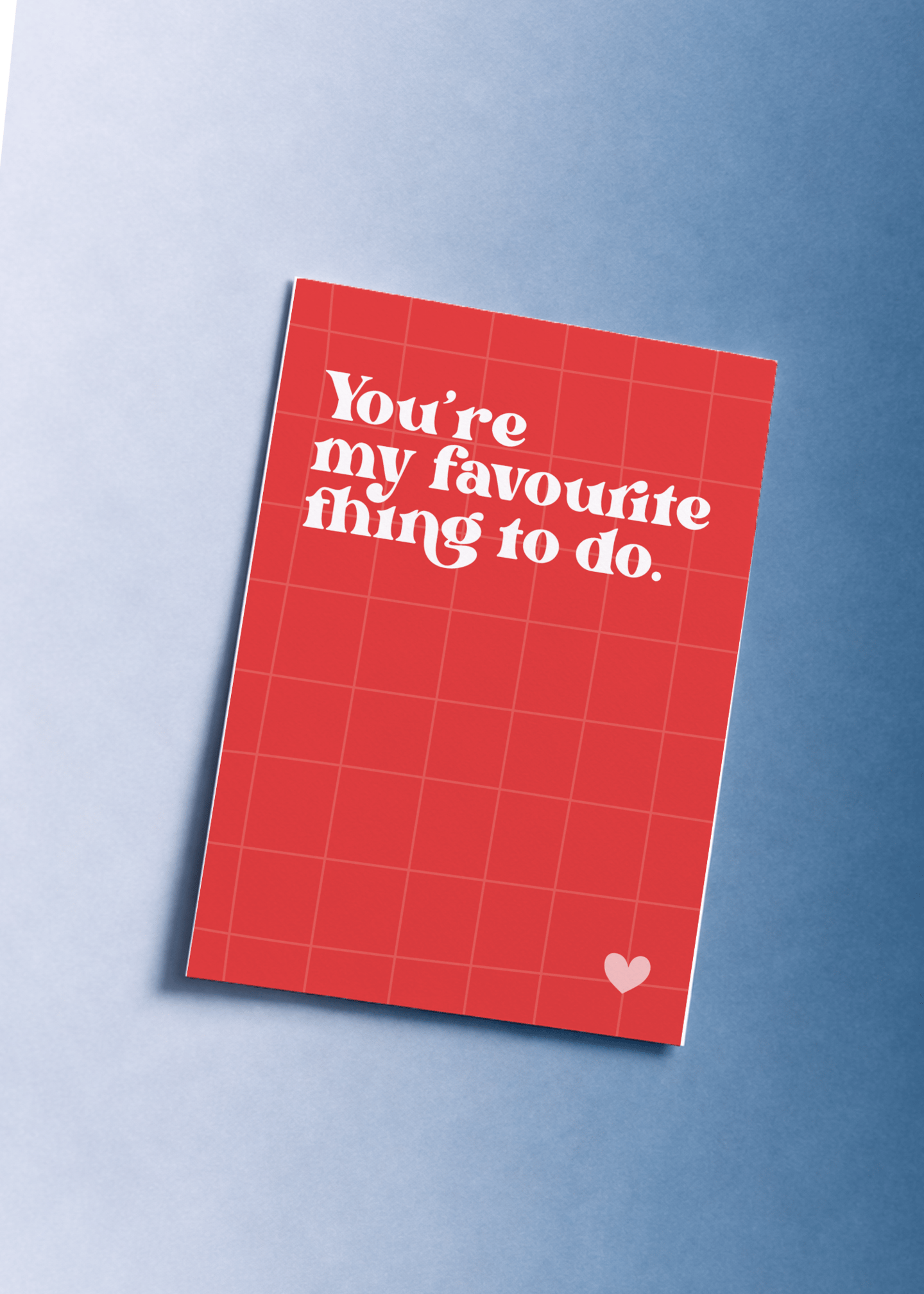 You're My Favourite Thing To Do mockup 1