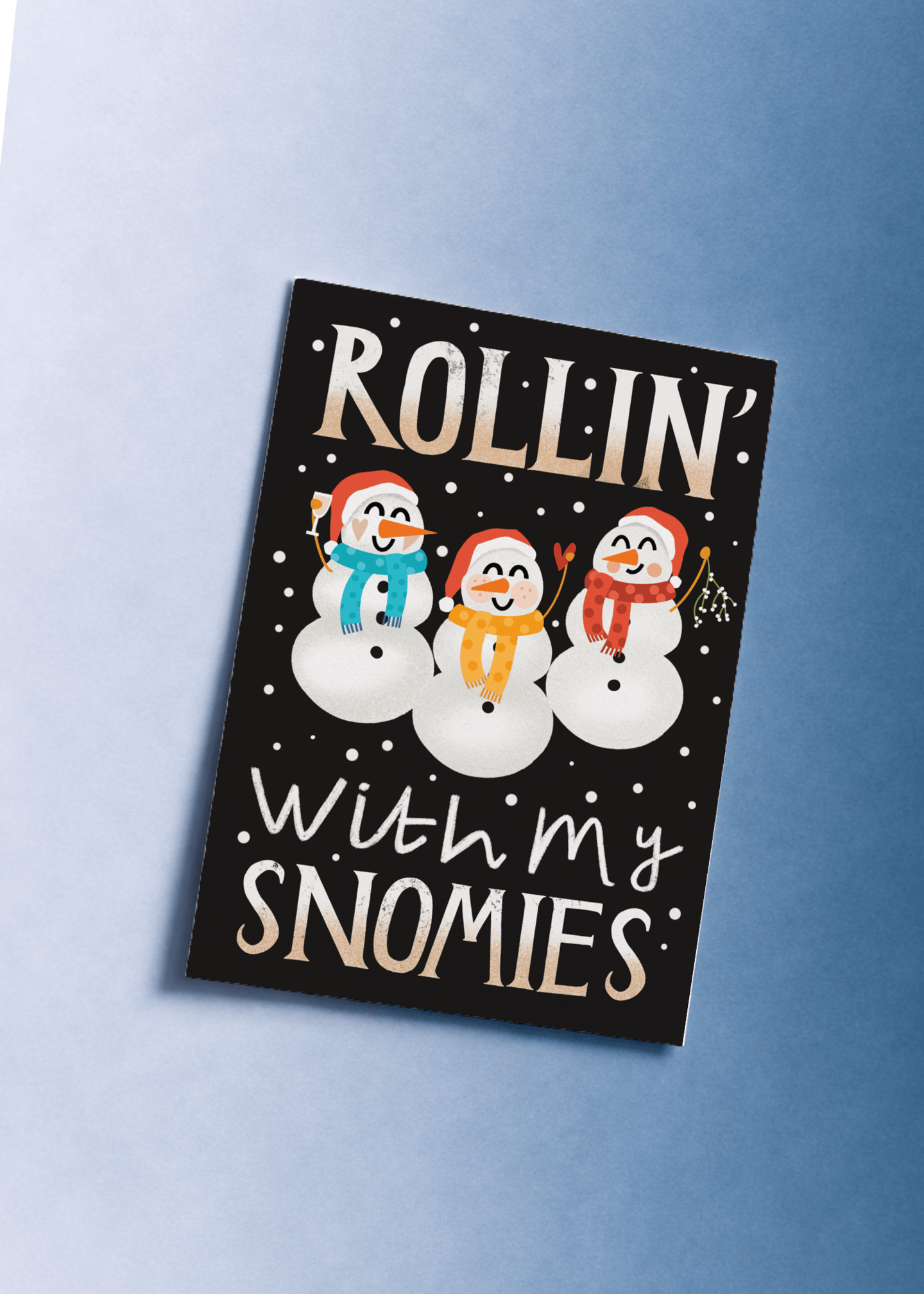 Rollin' with My Snomies mockup 1
