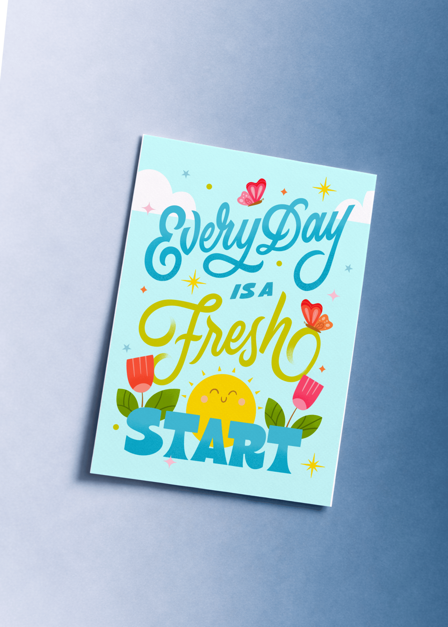 Every Day Is a Fresh Start mockup 1