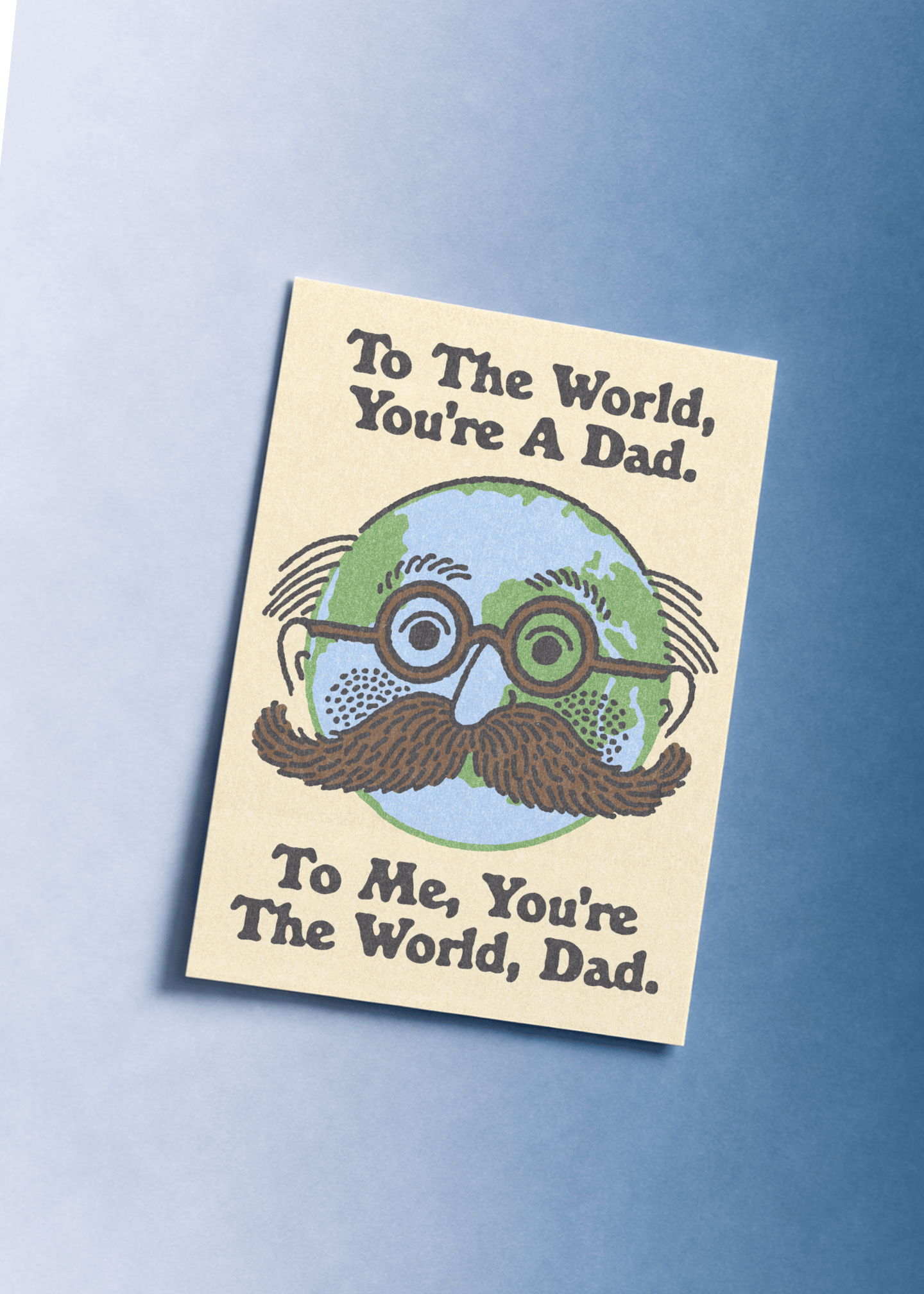 You're The World, Dad mockup 1