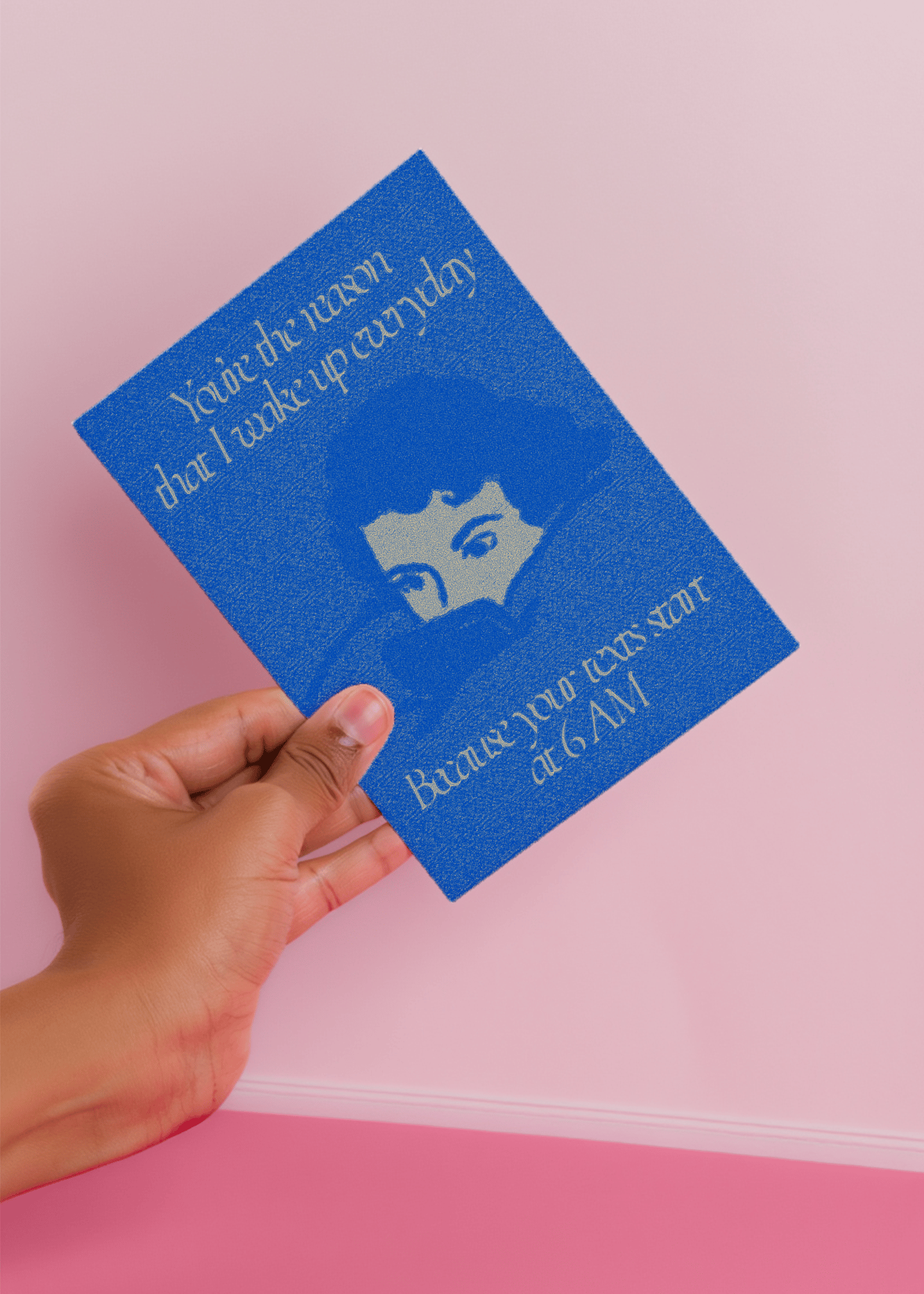 You’re The Reason I Wake Up Early Card mockup 3
