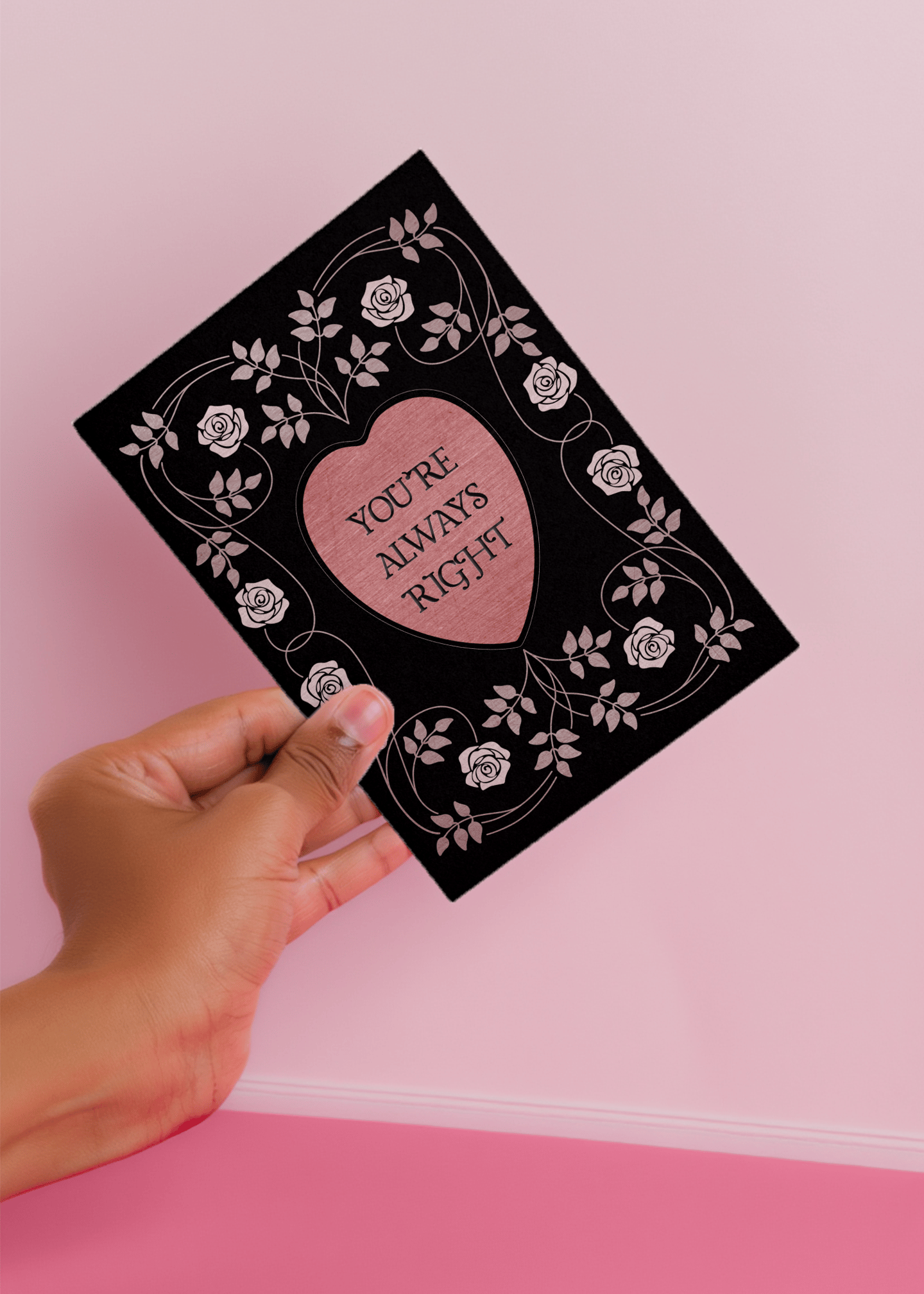 You’re Always Right Card mockup 3