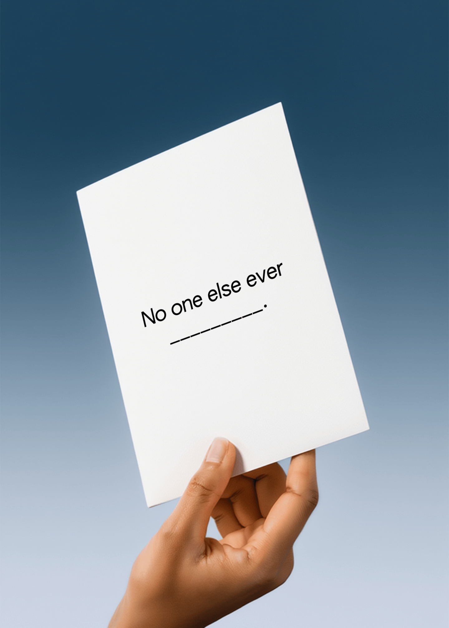No one else ever mockup 4