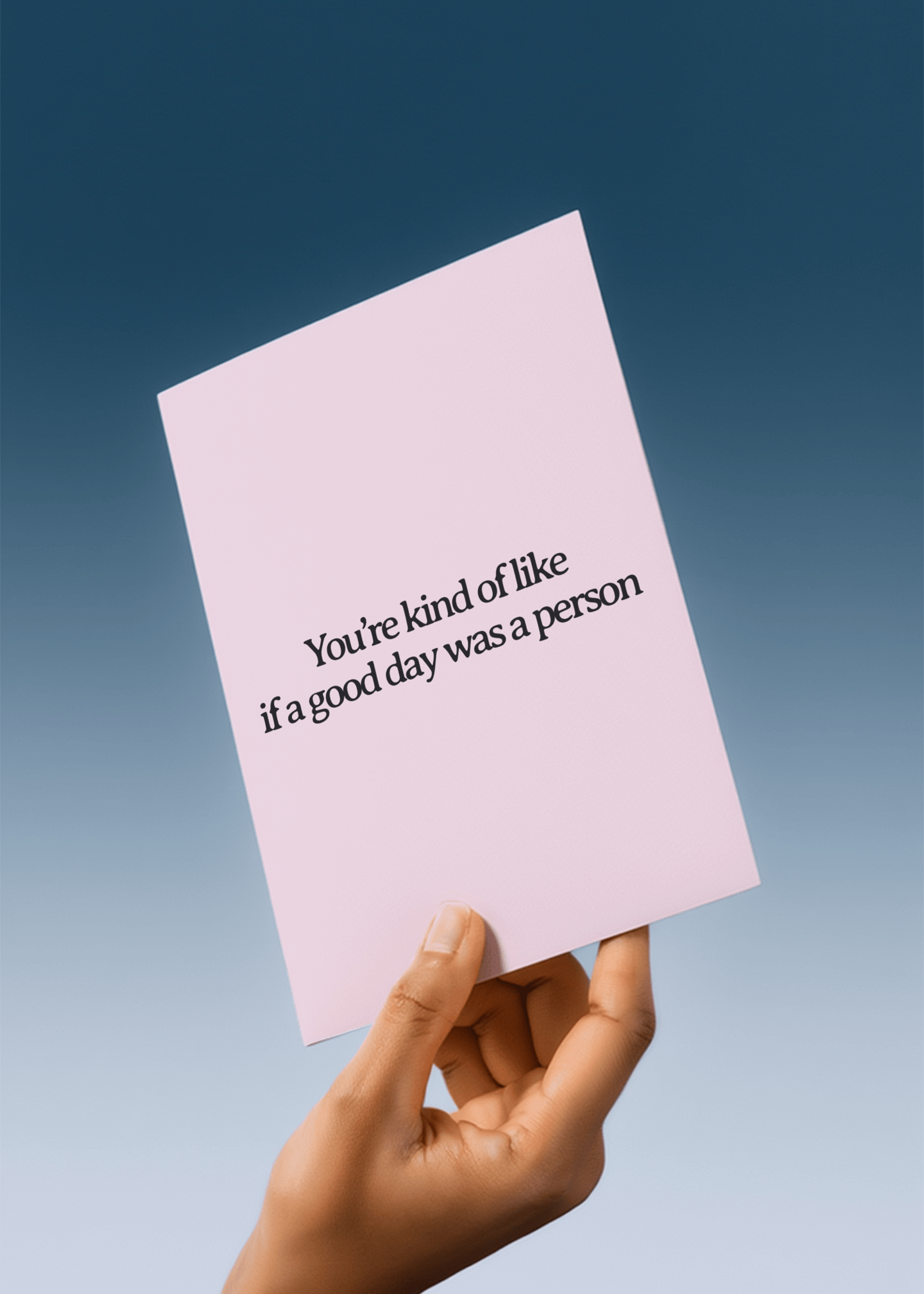 You're the Good Day Person Card mockup 4