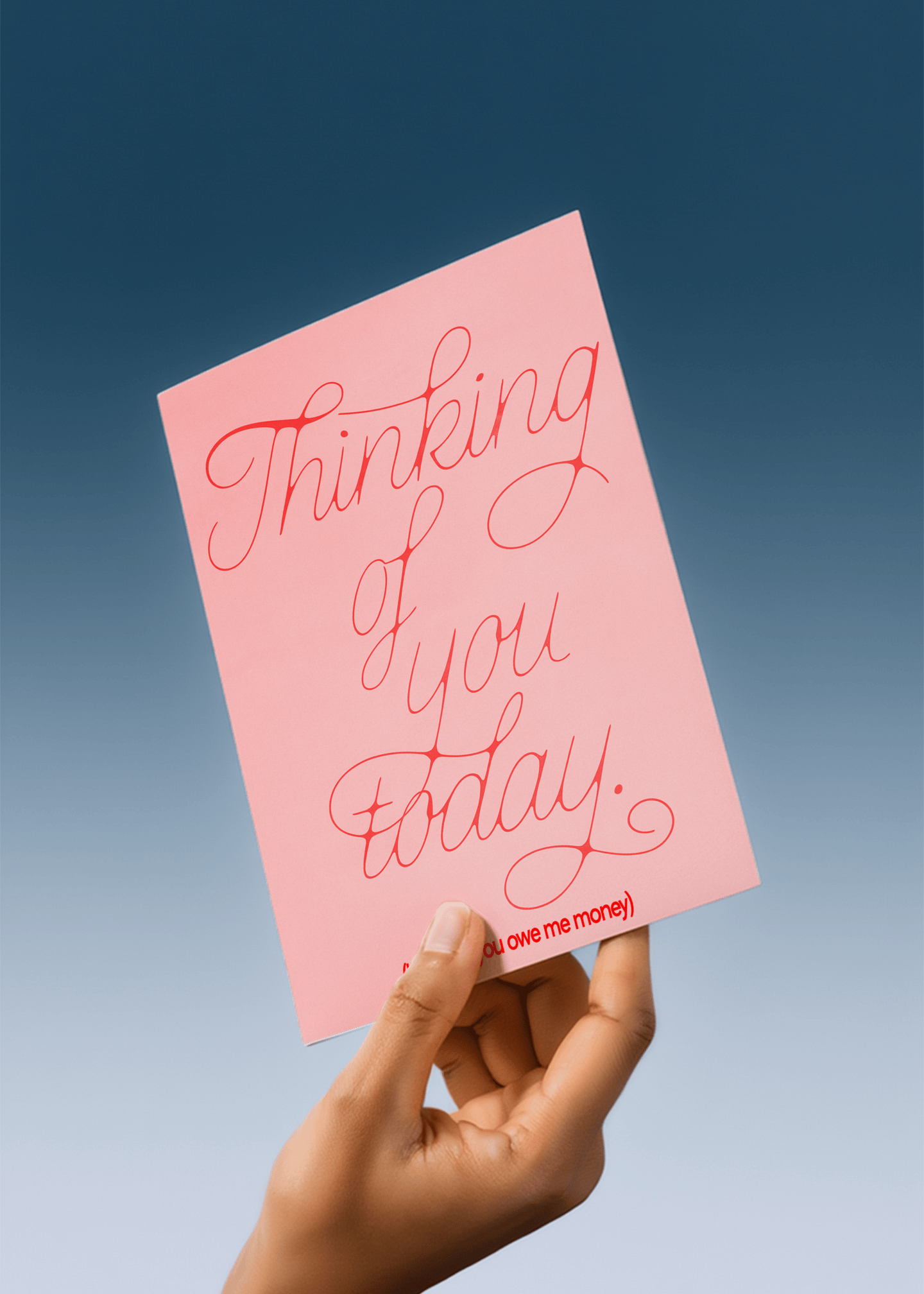 Thinking of You Because You Owe Me Money Card mockup 4