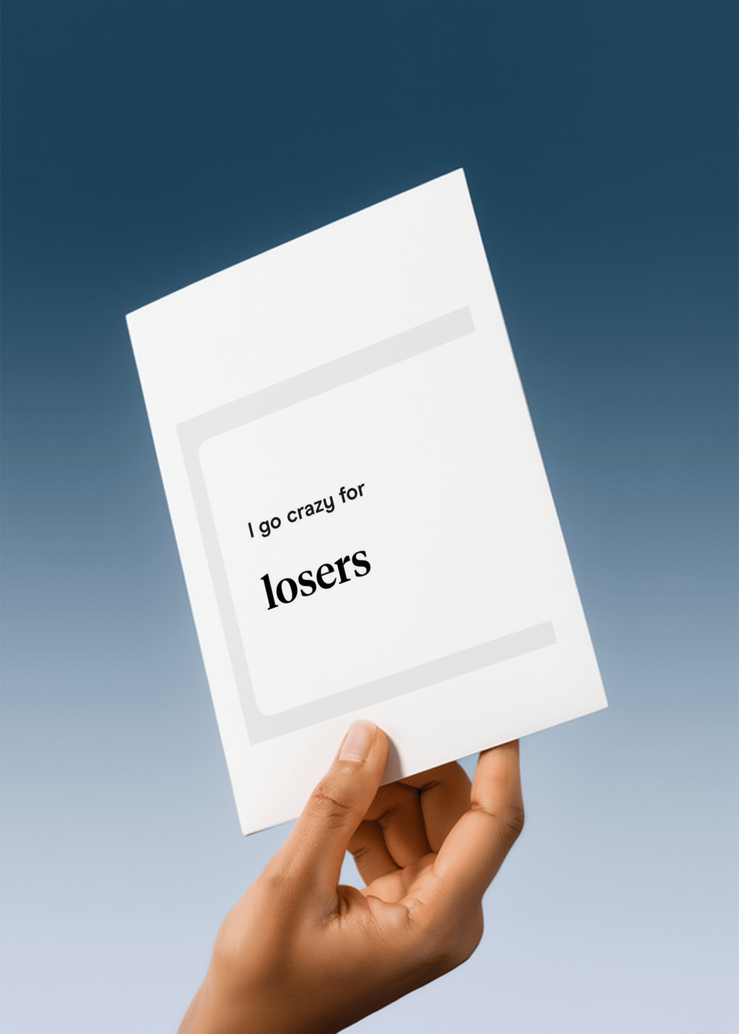 I Go Crazy For Losers Card mockup 4