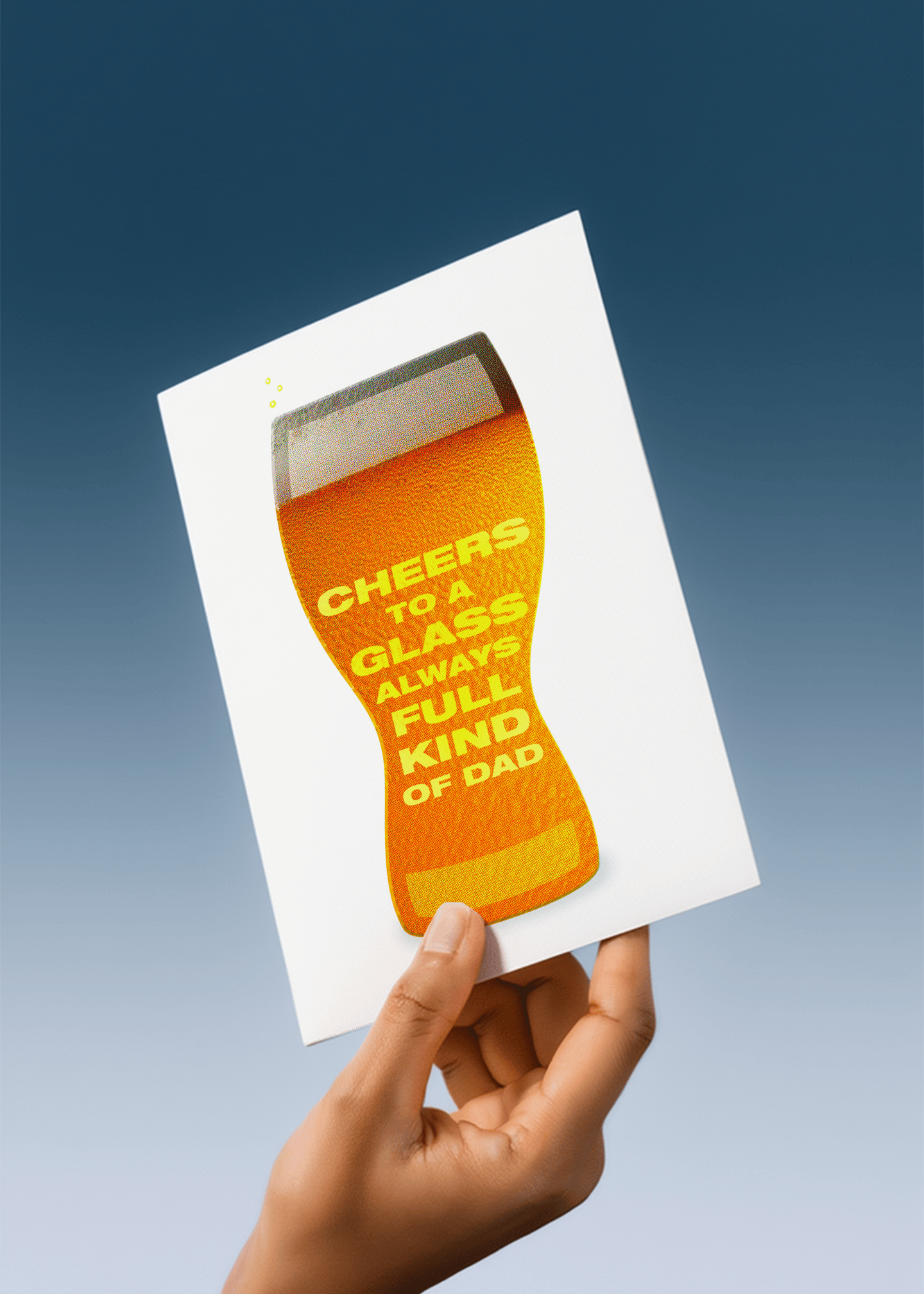 Cheers to a Glass Always Full Kind of Dad Card mockup 3