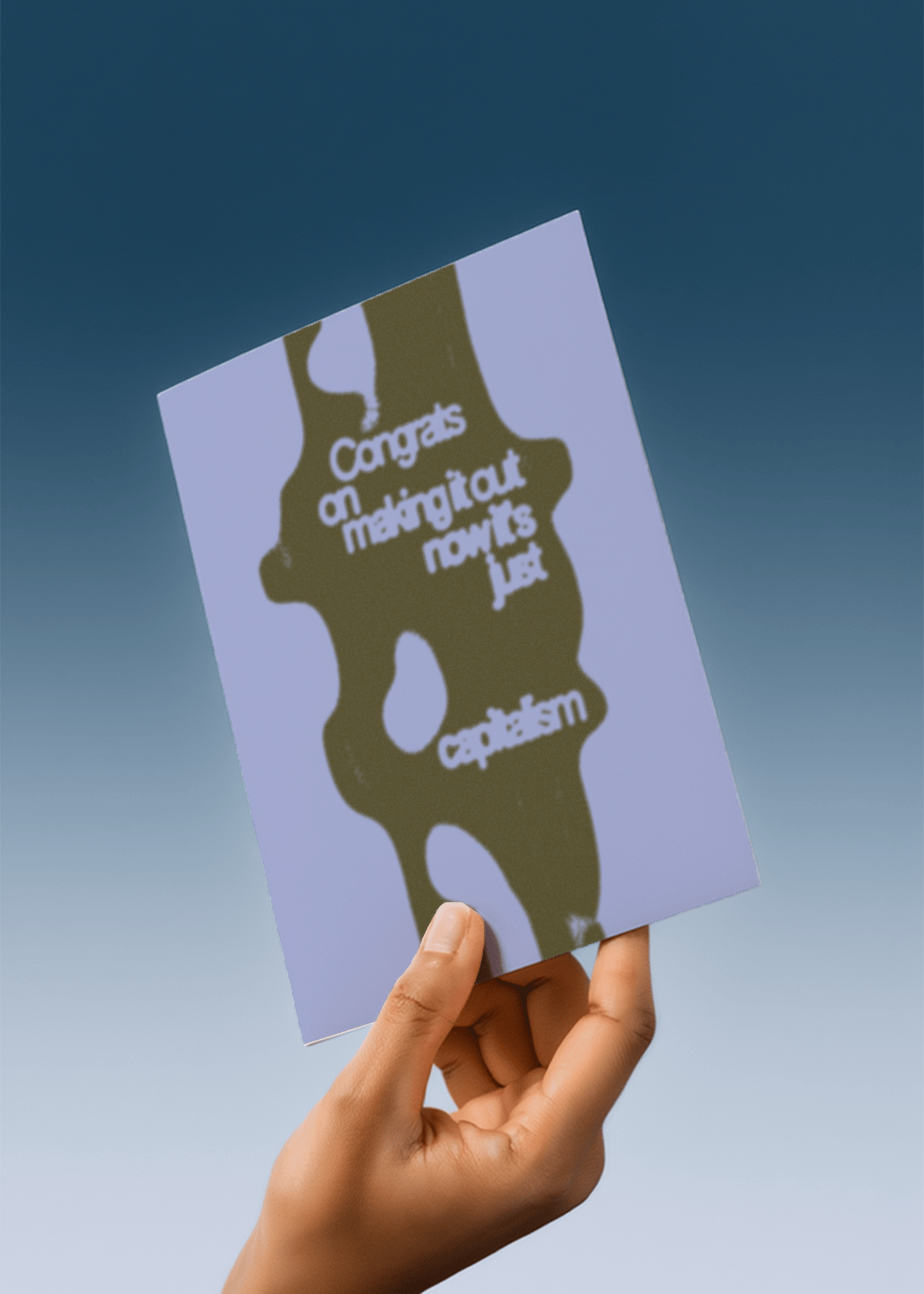 Congrats, Now It’s Just Capitalism mockup 4