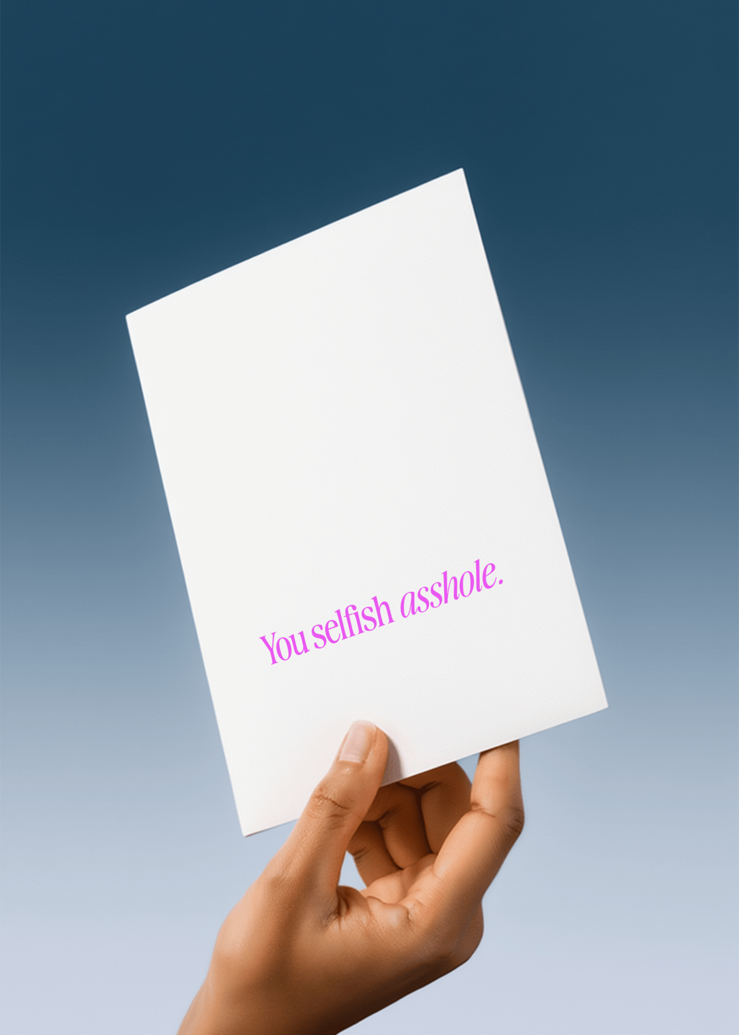 You Selfish Asshole mockup 4