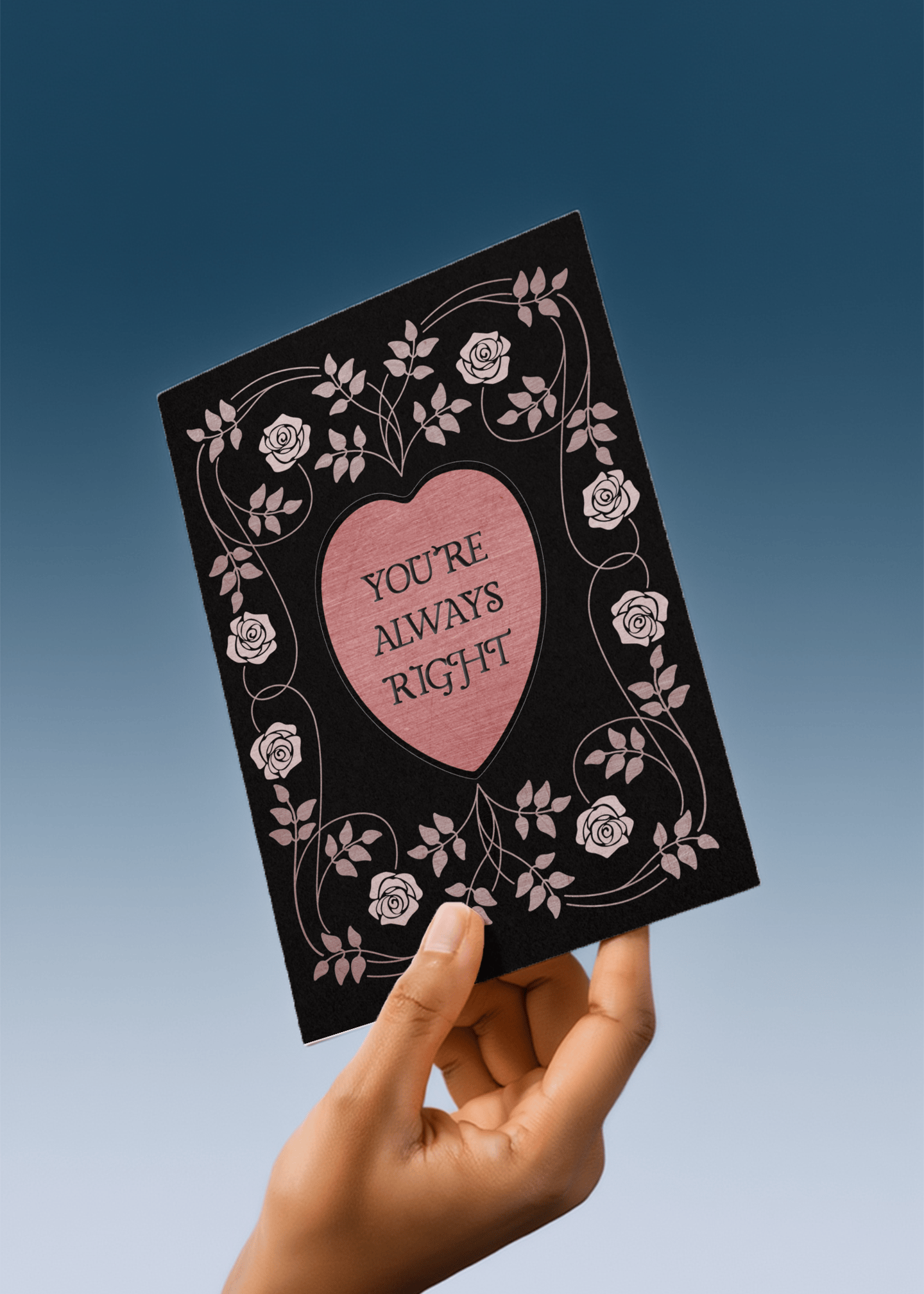You're Always Right Valentine Card mockup 4