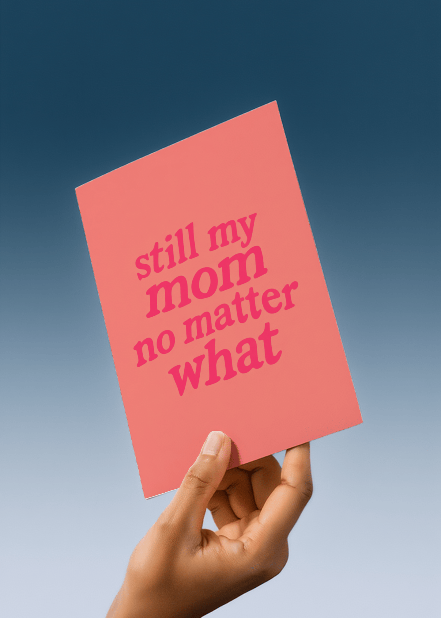 still my mom no matter what mockup 4