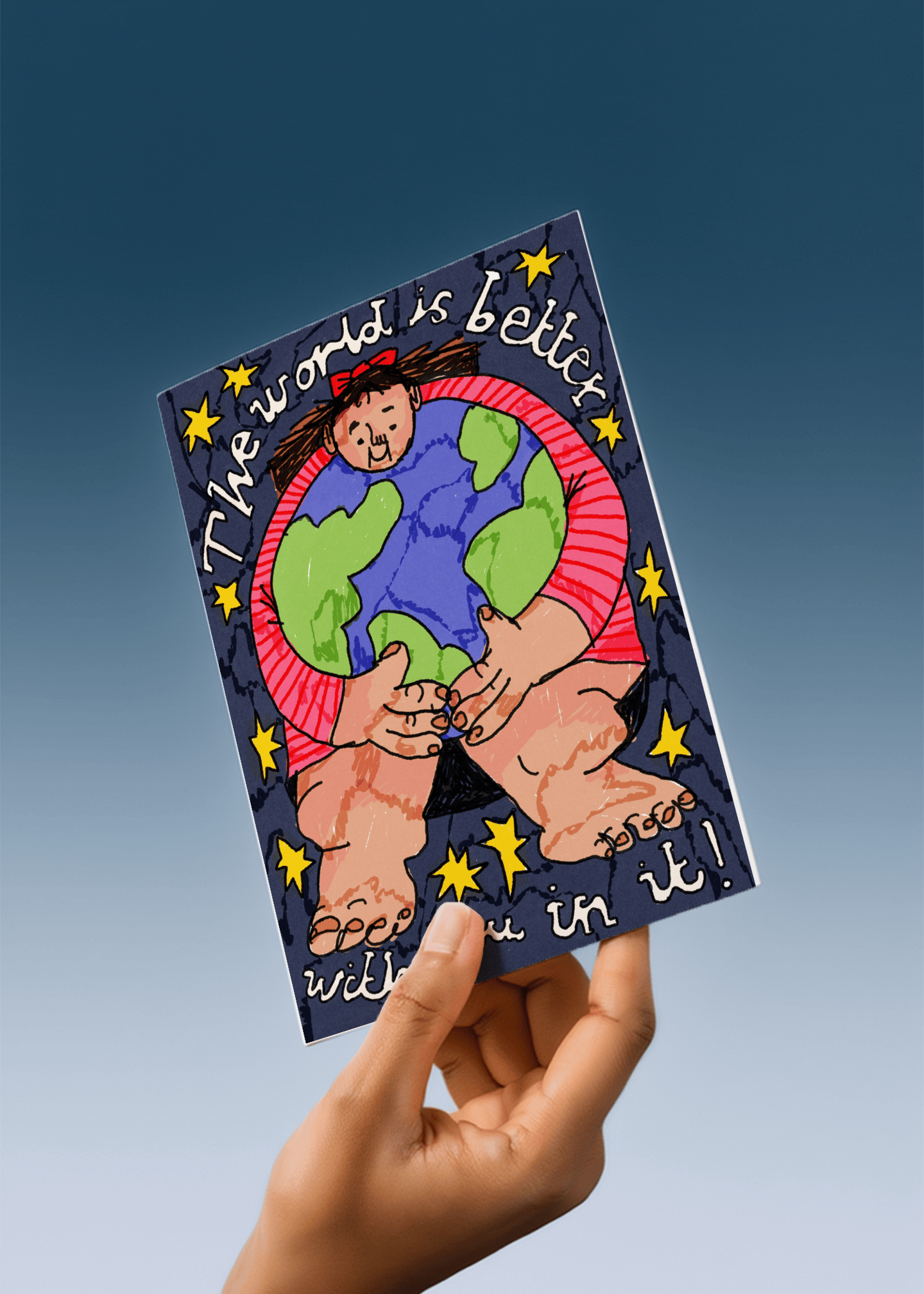 the world is better with you in it!! mockup 4
