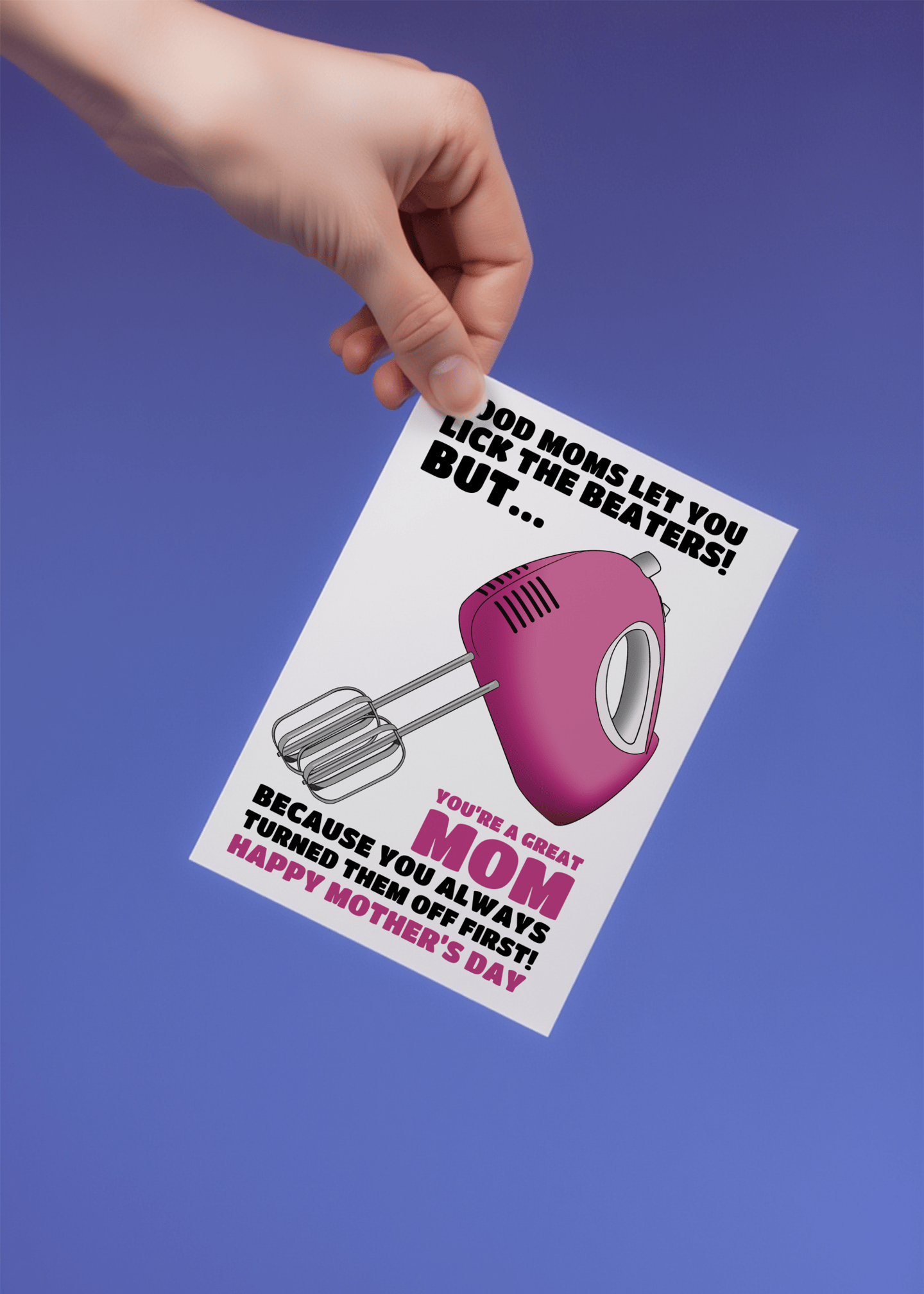 Turned Off the Beaters Mom Card mockup 4