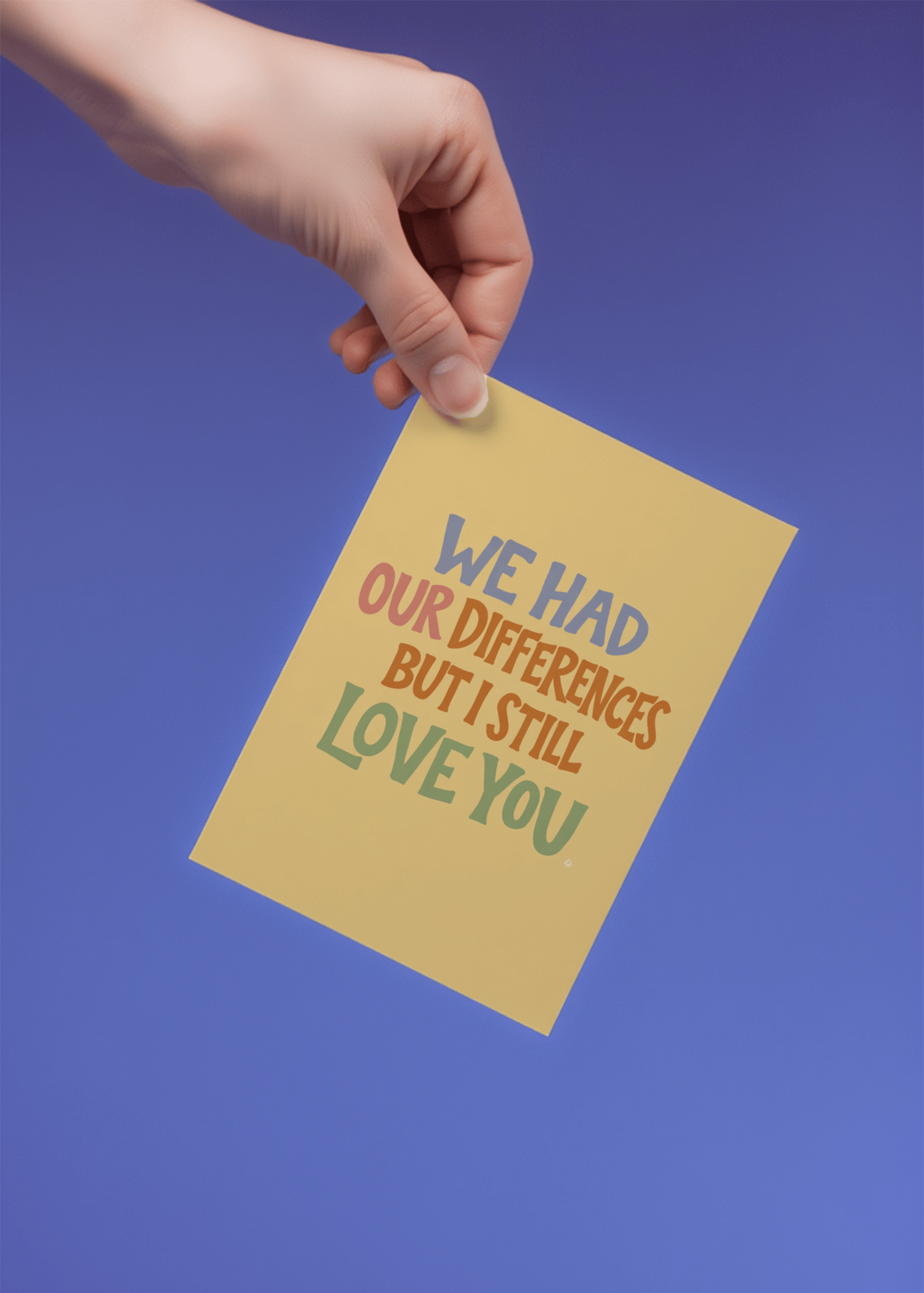 we had our differences but i still love you mockup 4