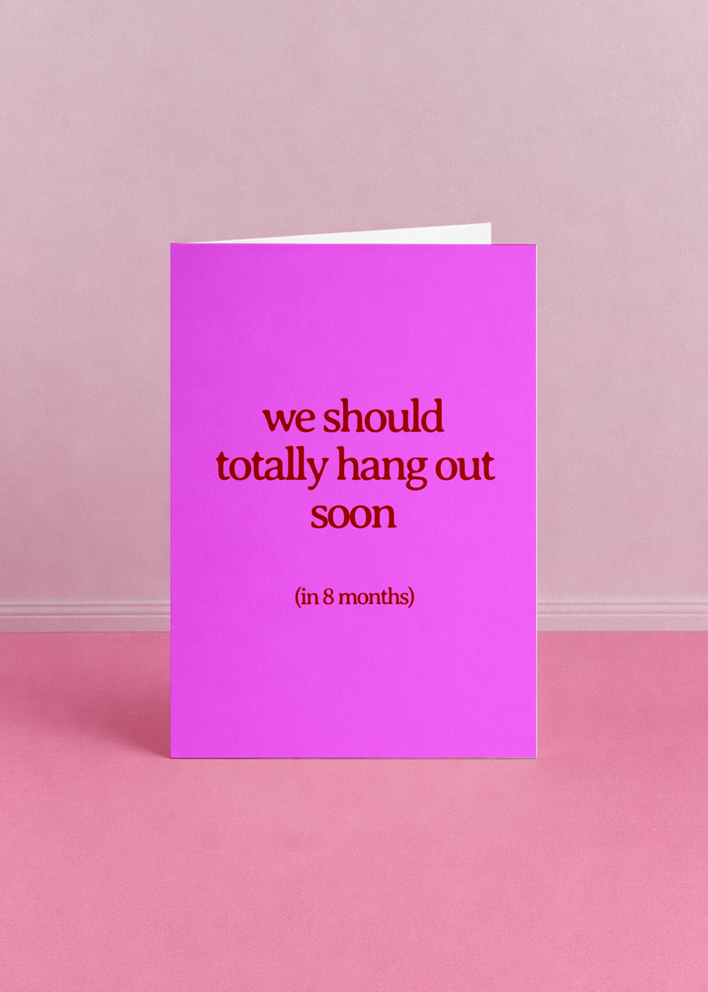 We should totally hang out soon mockup 5