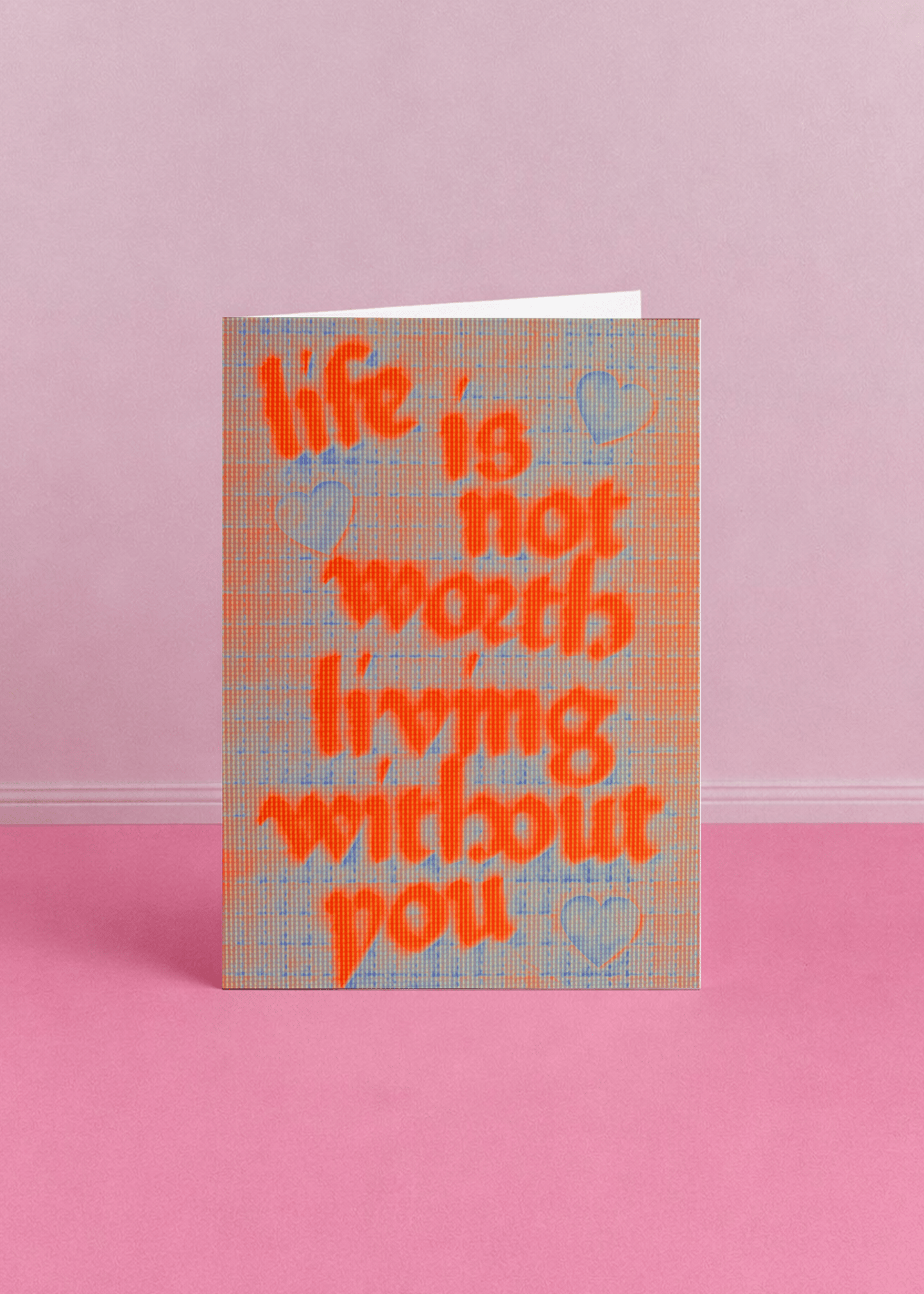 Life Not Worth Living Without You Card mockup 5