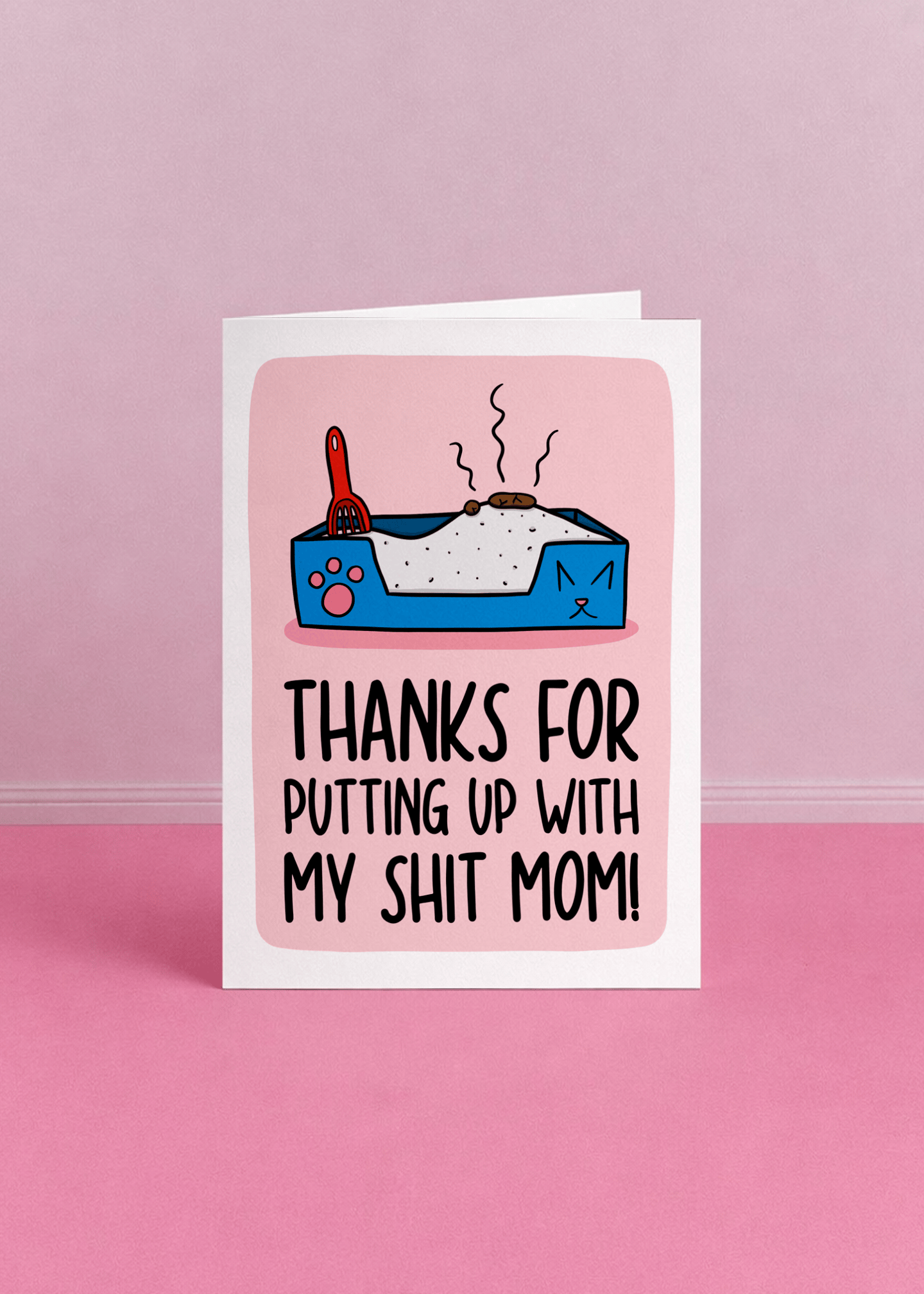 Thanks for Putting Up With My Shit Mom Card mockup 5