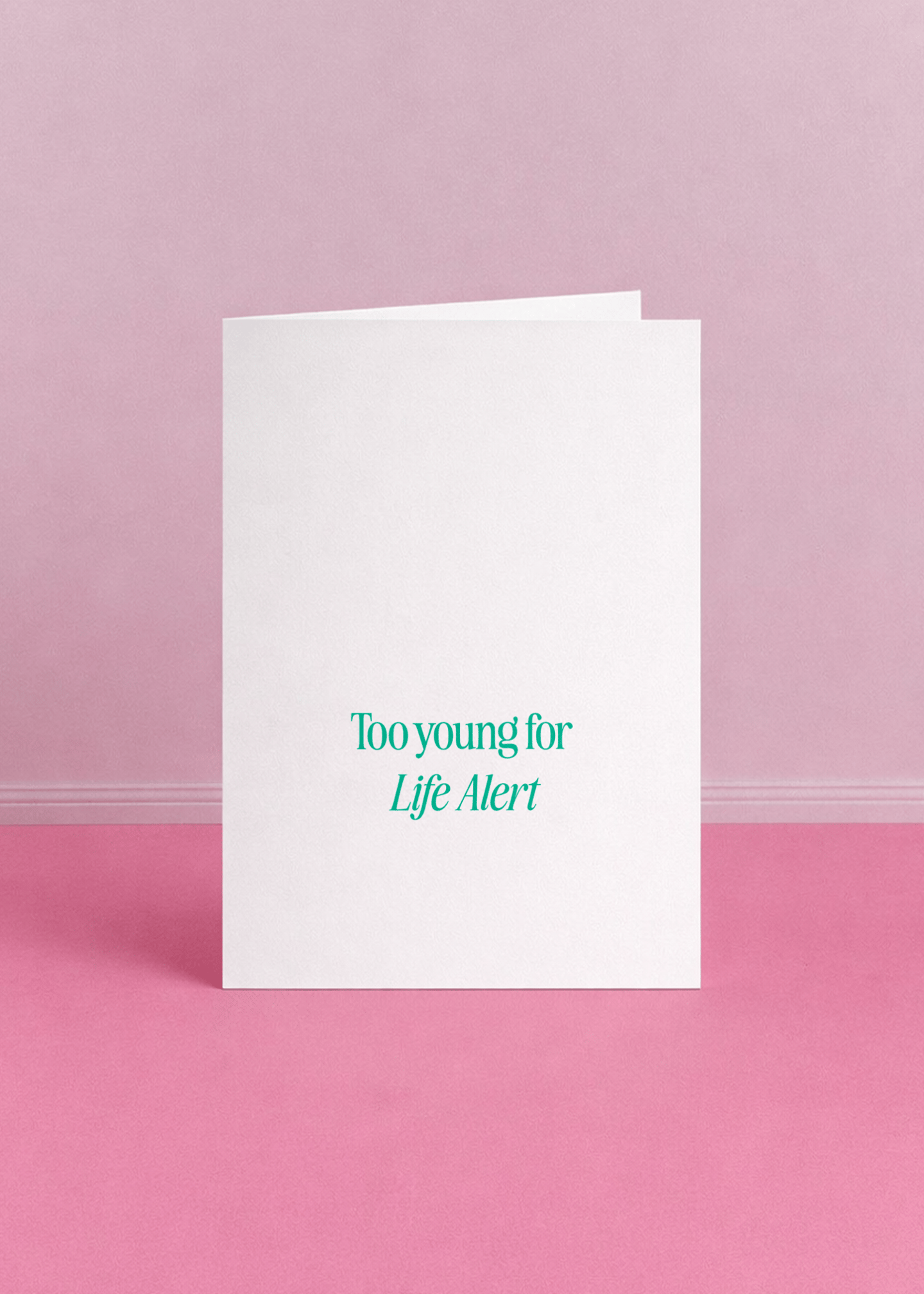 Too Young for Life Alert Card mockup 5