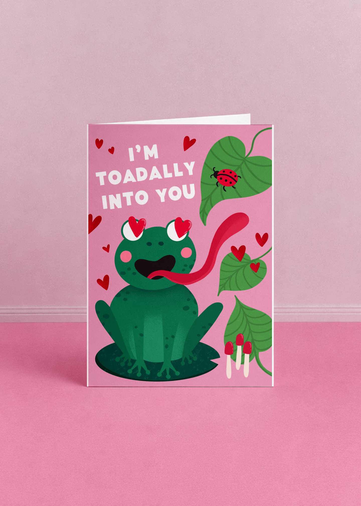 I'm Toadally Into You mockup 5
