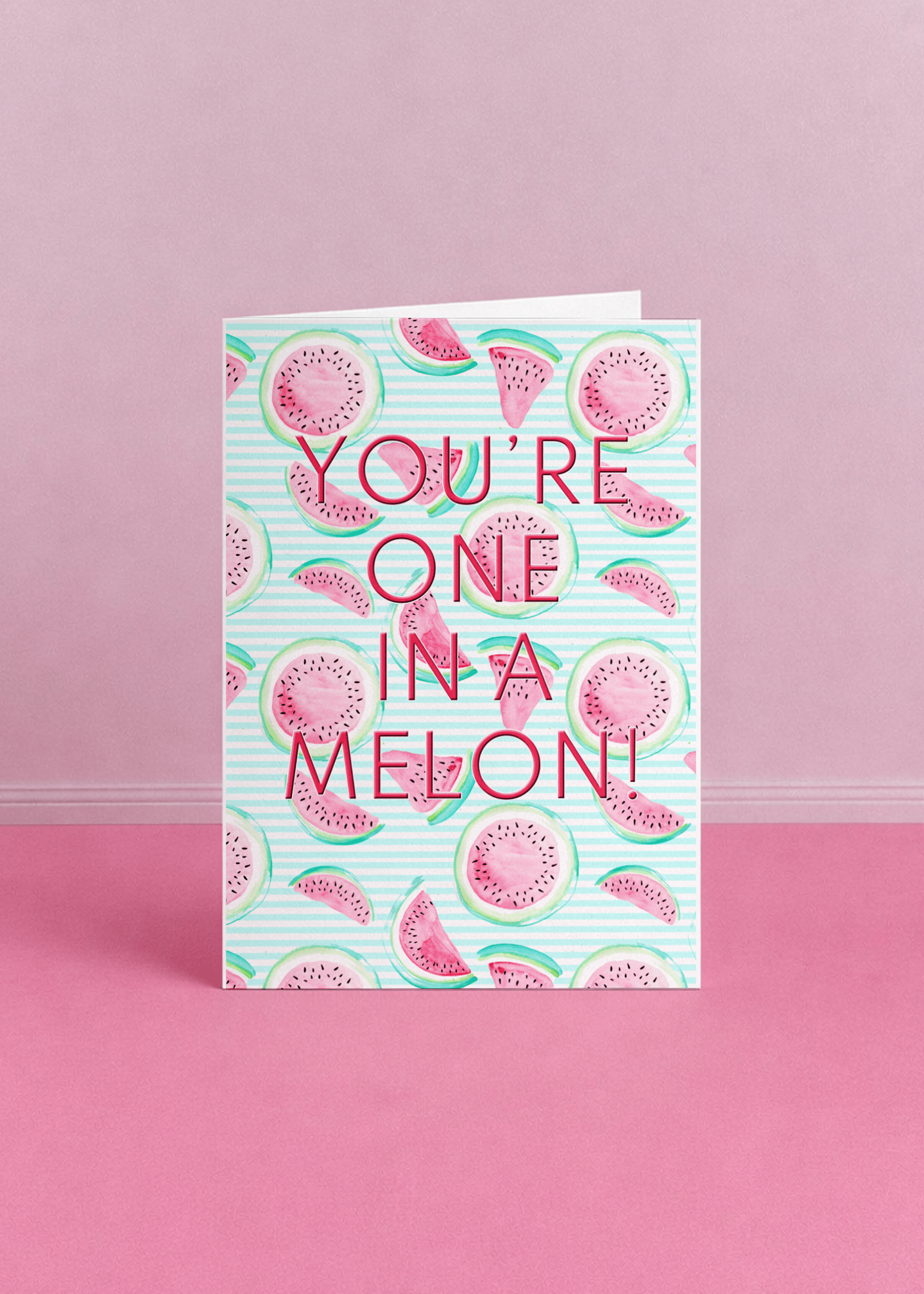 You’re One in a Melon Card mockup 5