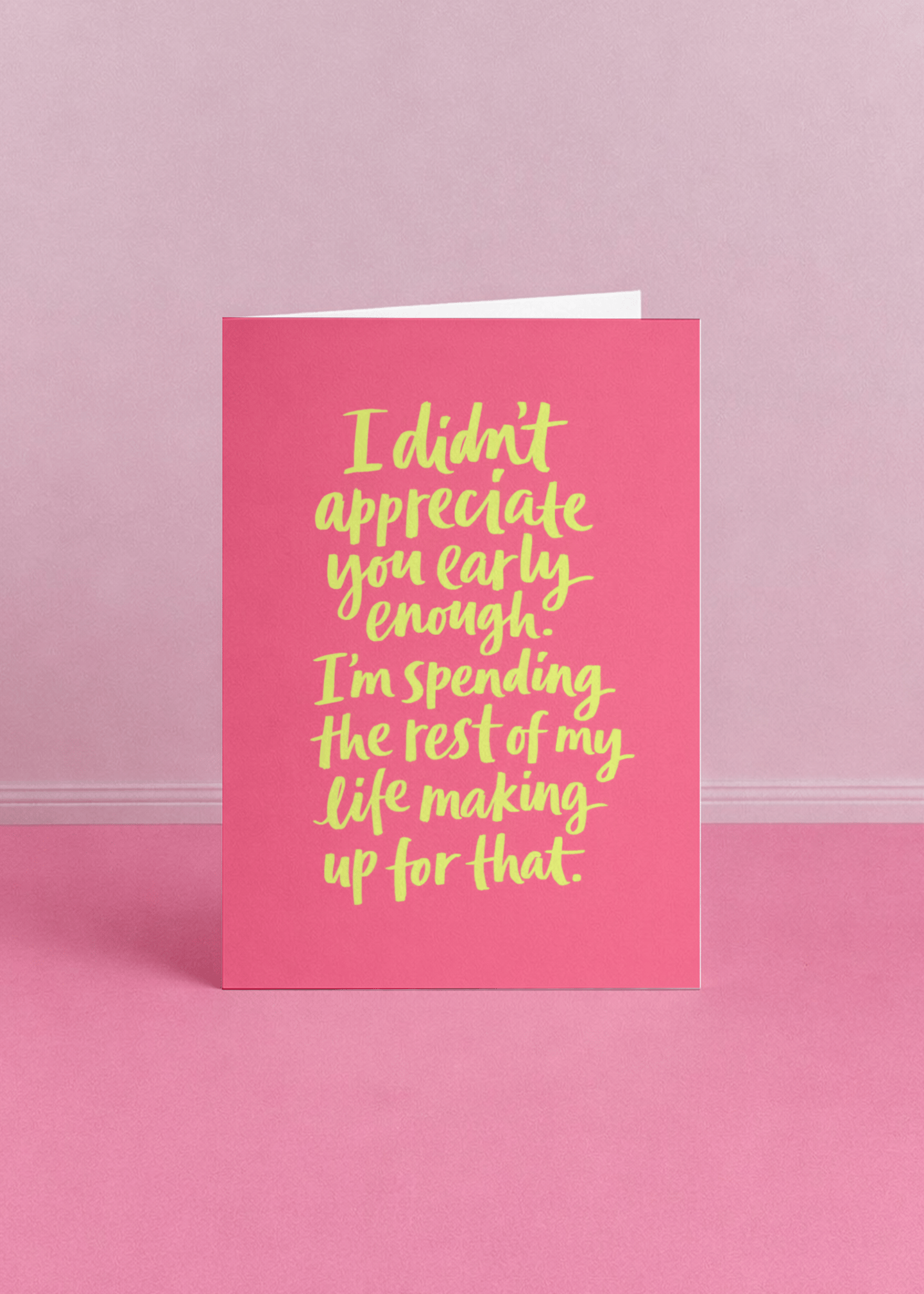 i didn't appreciate you early enough mockup 5