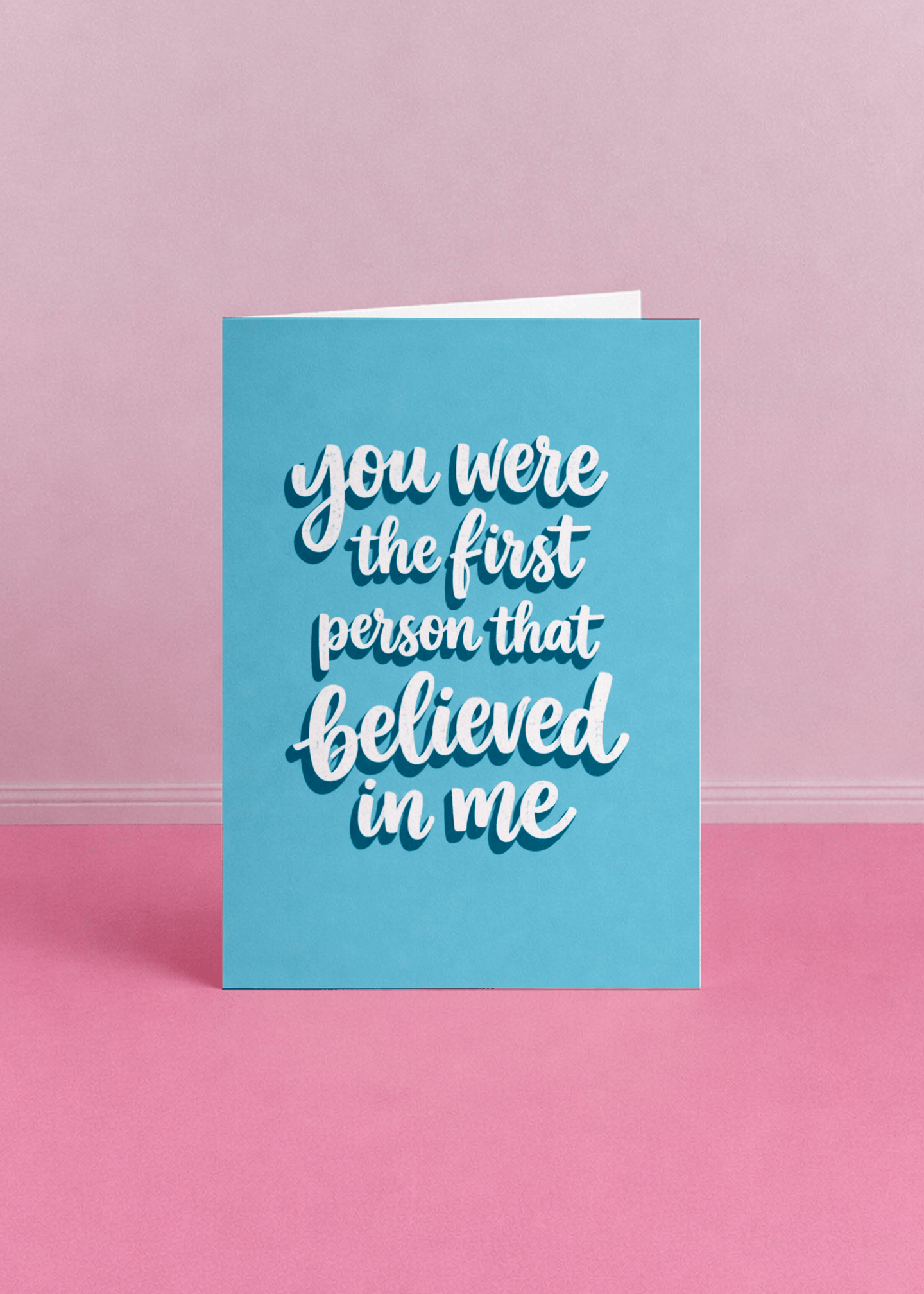 you were the first person that believed in me mockup 5