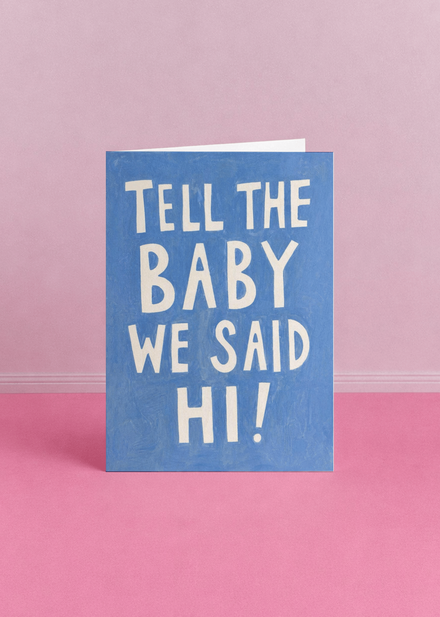 tell the baby we said hi mockup 5