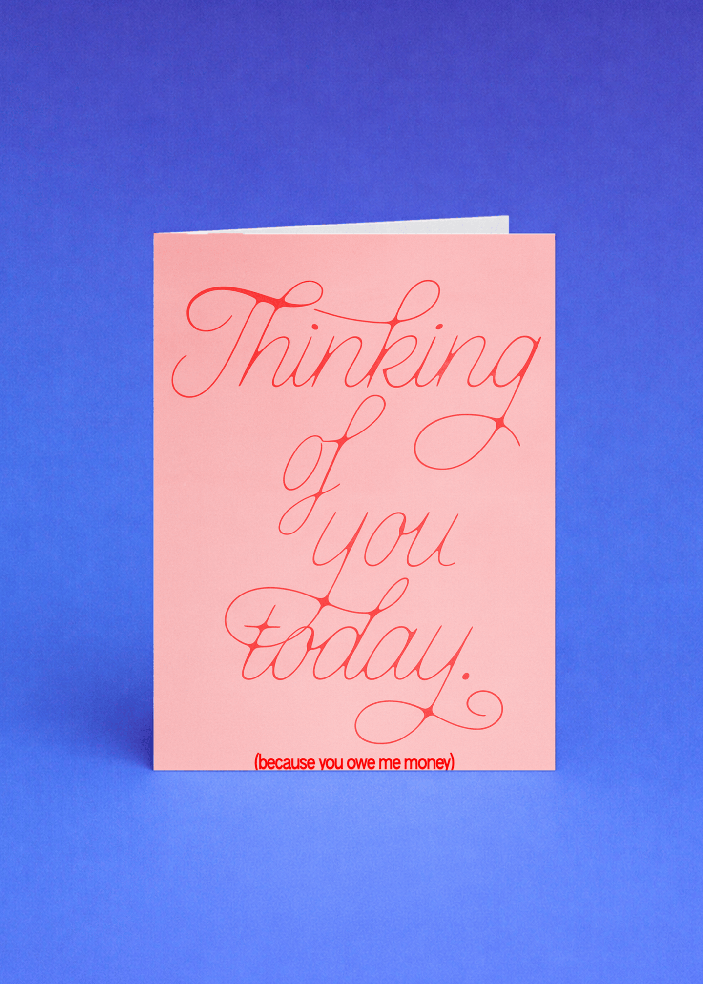 Thinking of You Because You Owe Me Money Card mockup 5
